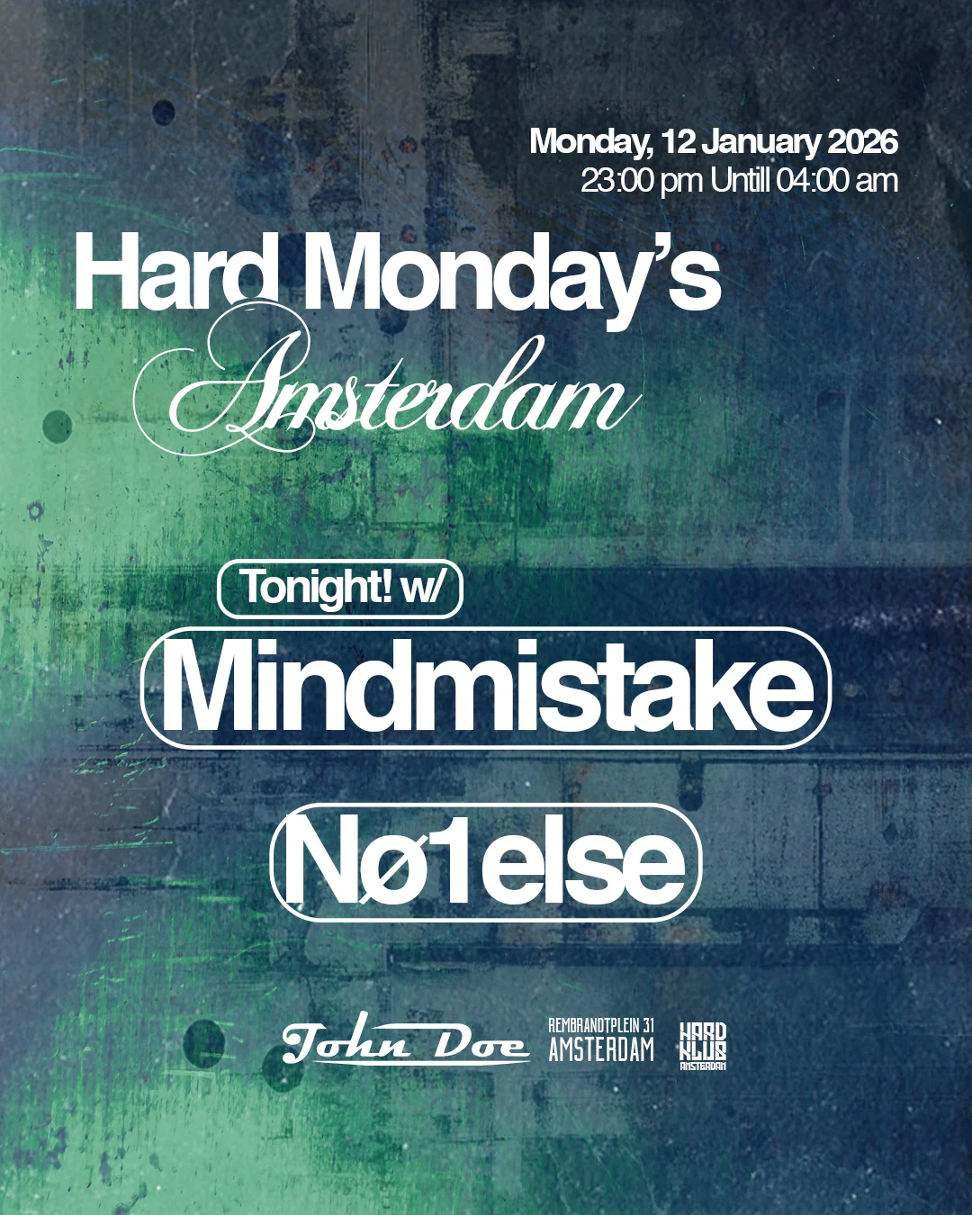 Hard Mondays Amsterdam - Hard Techno Night W/ Mindmistake W3