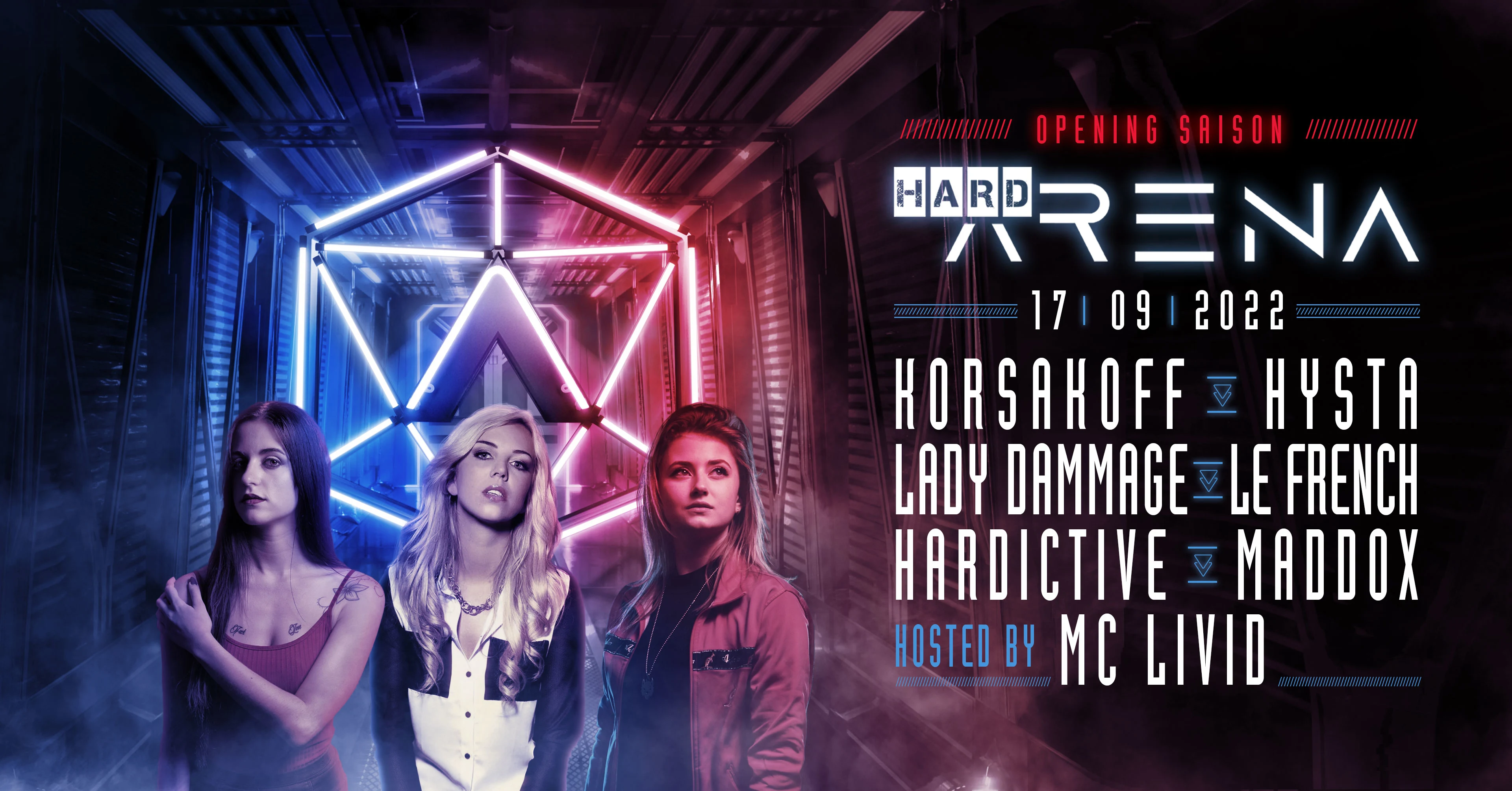 Hardarena, Opening W/ Korsakoff, Hysta, Lady Dammage, Le French & More