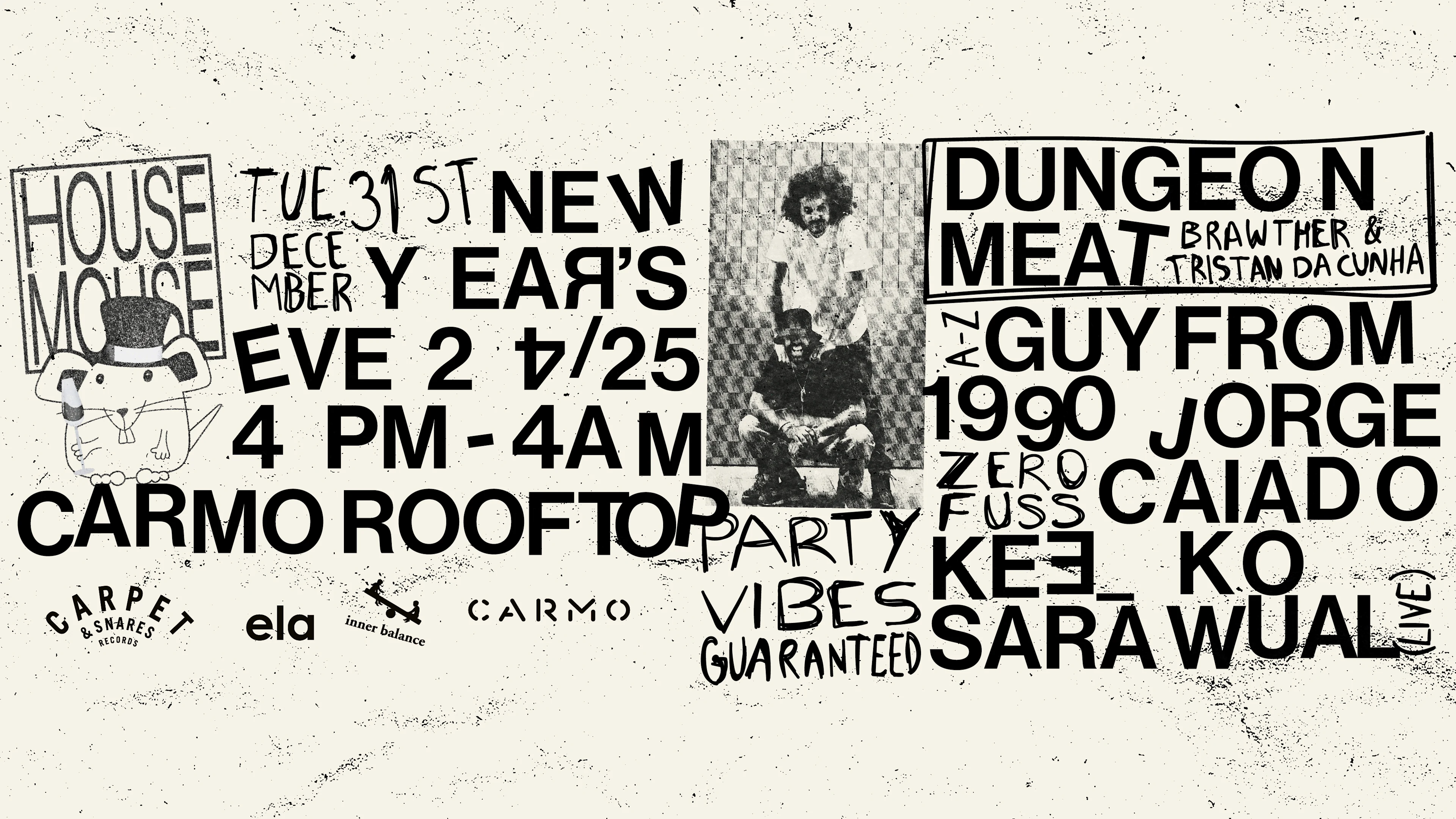 House Mouse X Carmo Nye W/ Dungeon Meat - 24/25