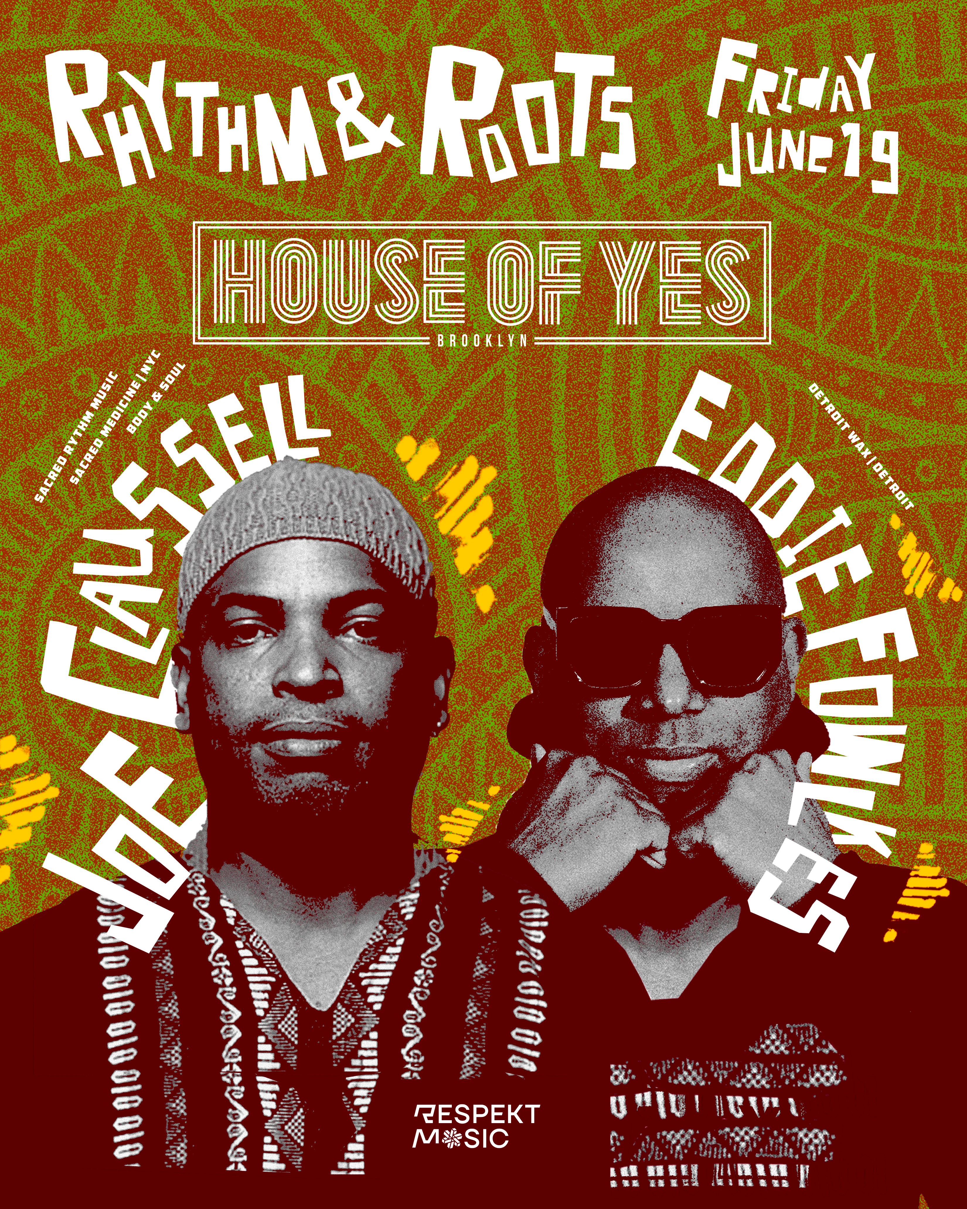 Rhythm & Roots: Joe Claussell, Eddie Fowlkes