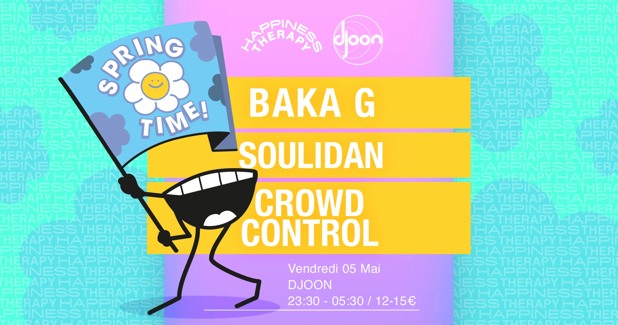 Happiness Therapy : Baka G, Soulidan, Crowd Control