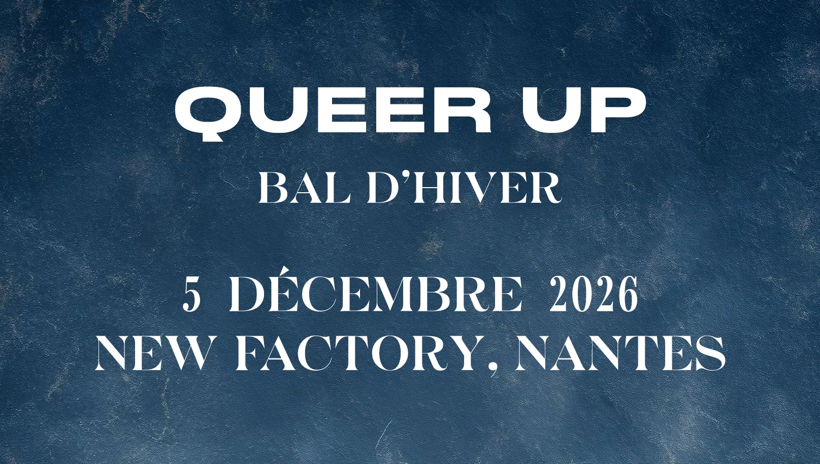 Queer Up : Bal D'hiver Nantes (Soirée Lesbienne Et Queer)