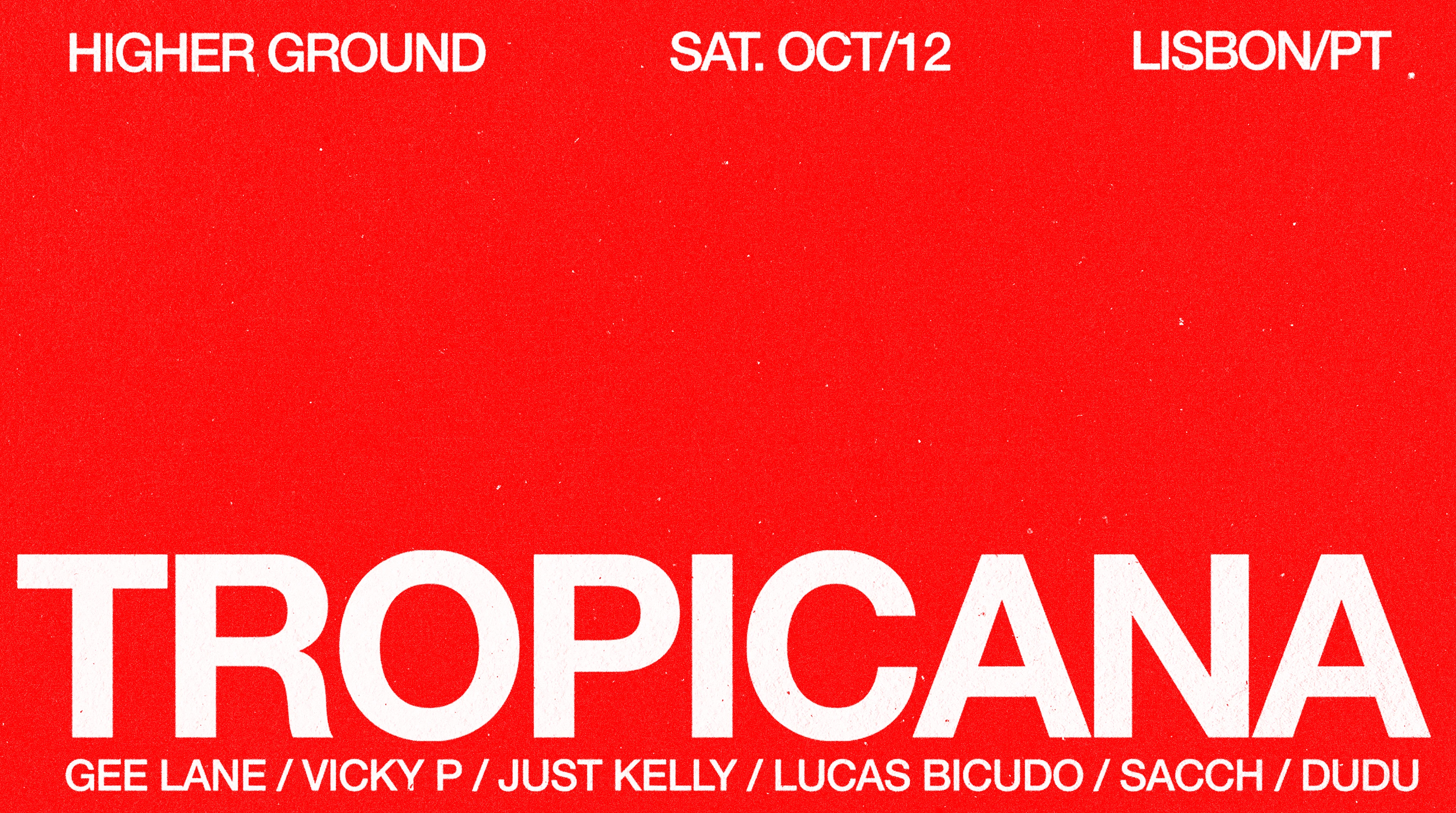 :: Tropicana @ Higher Ground :: Lisbon/Pt ::