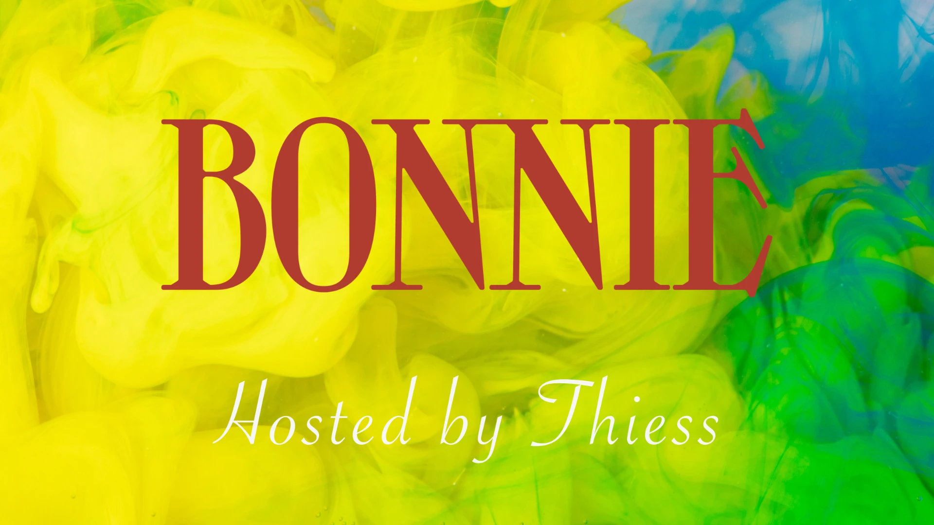 Hosted By Thiess At Bonnie :  Tenth Edition