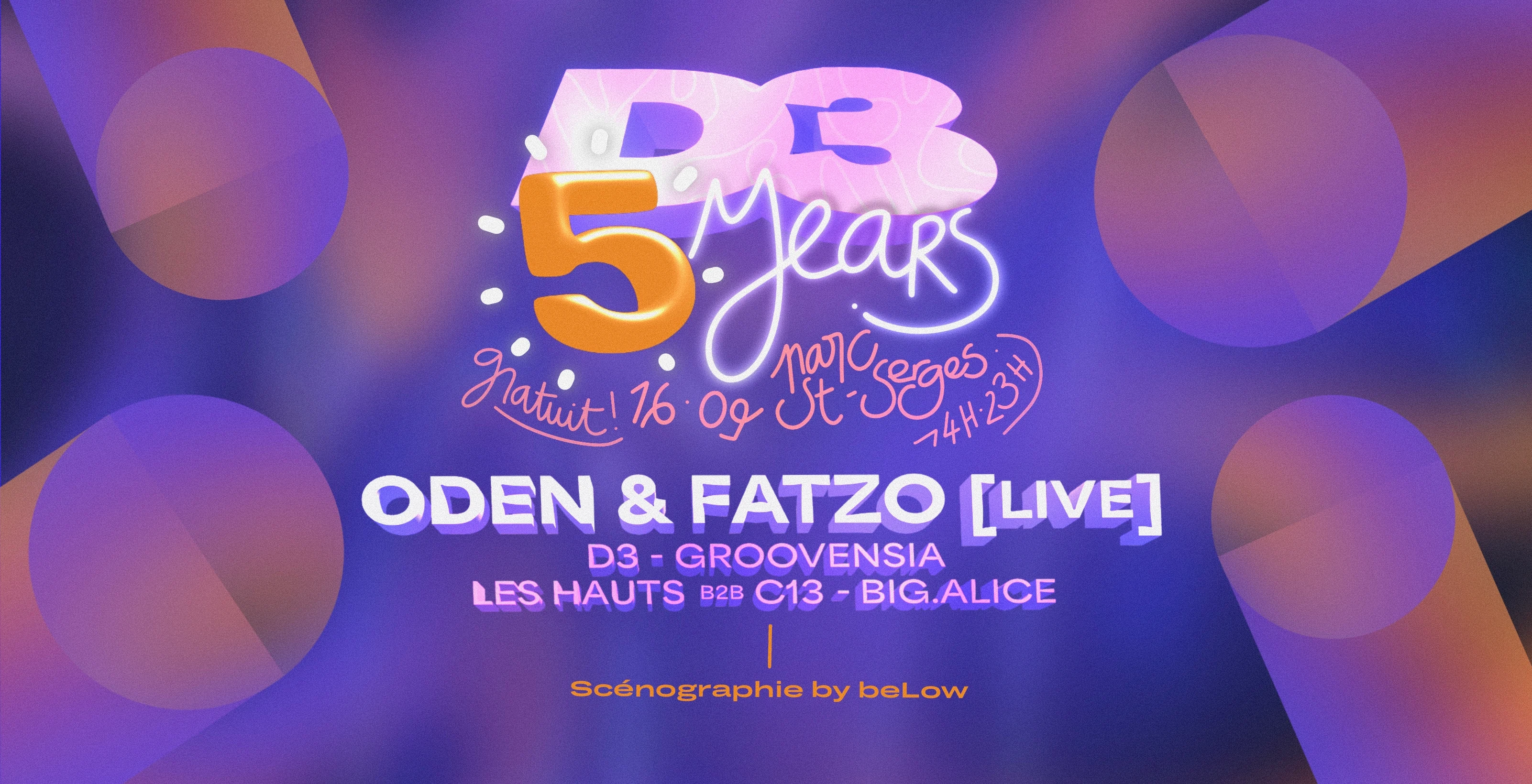 D3 : Five Years With Oden & Fatzo Live | Open Air Gratuit