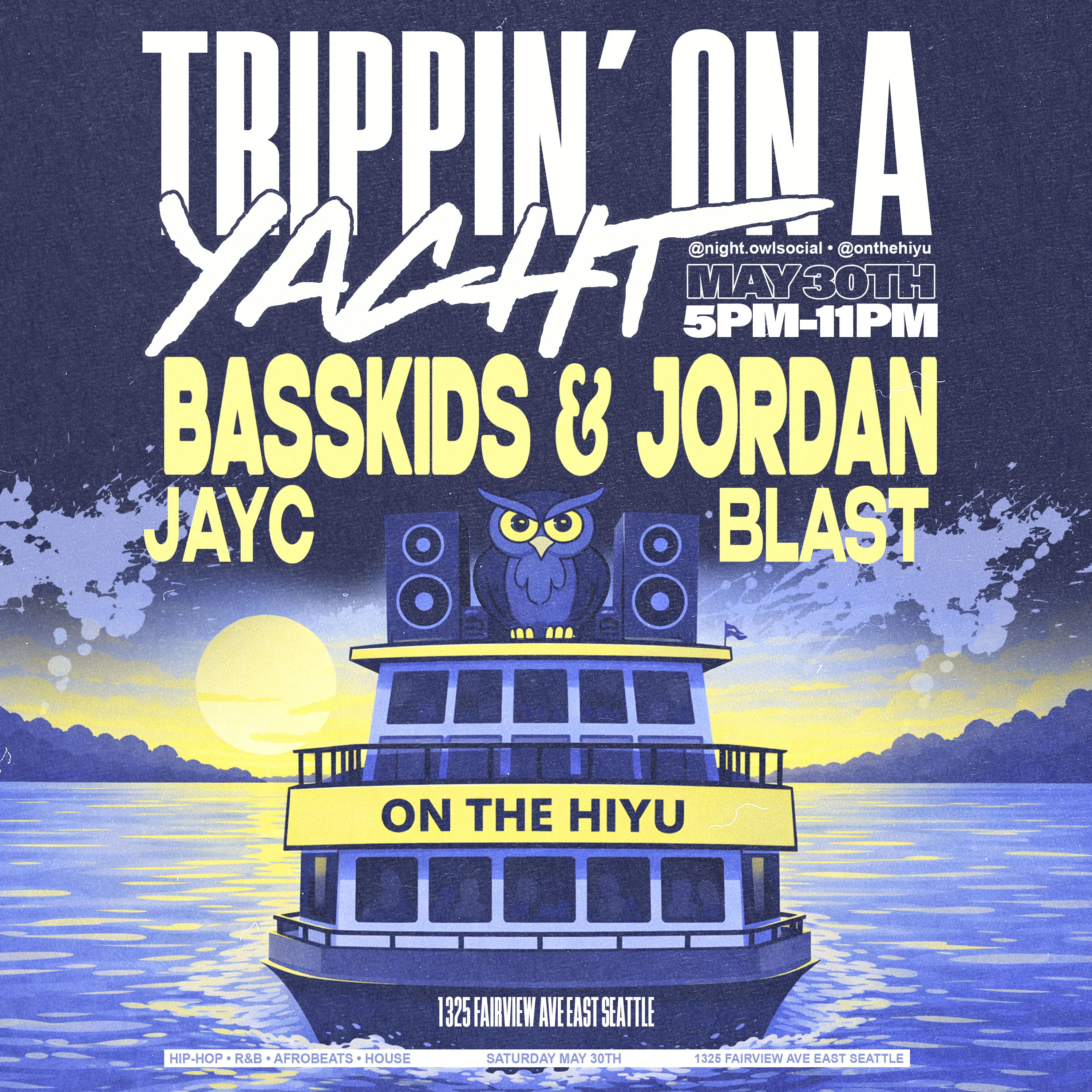 Night Owl Presents: Trippin On A Yacht