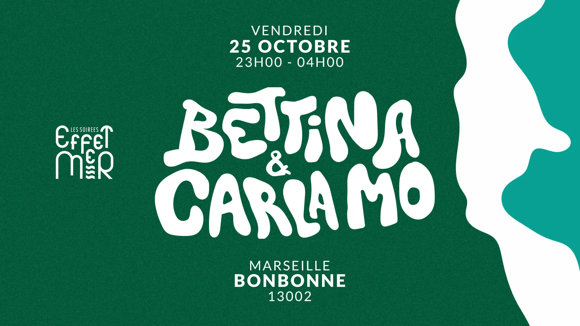 Effet Mer X Bonbonne W/ Carla Mo & Betinna