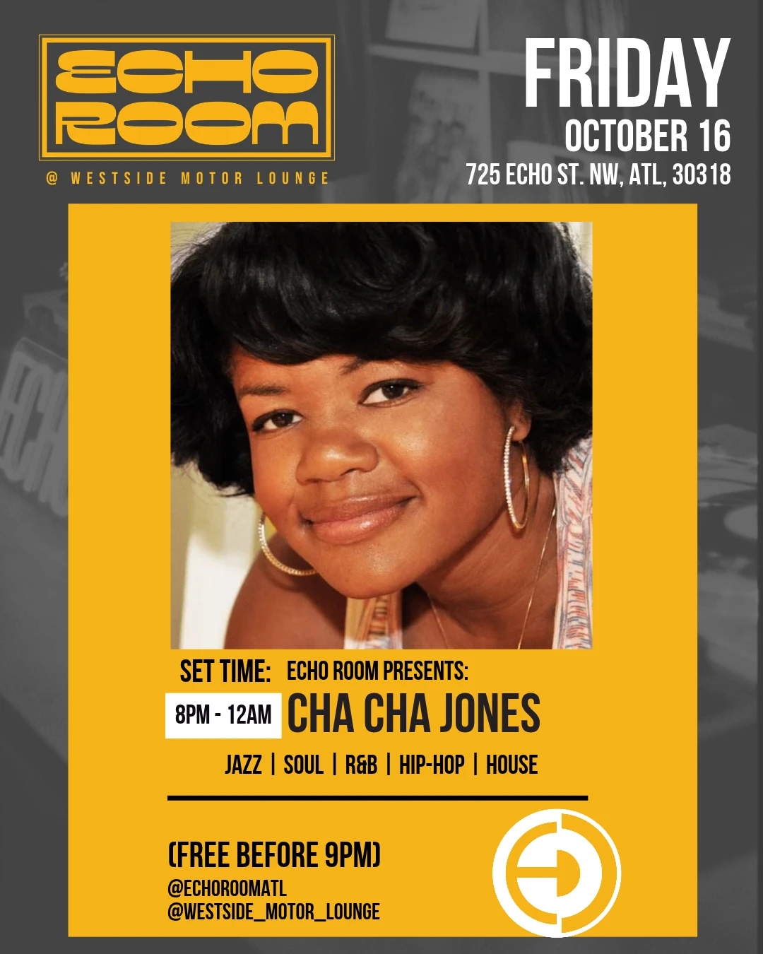 Echo Room Presents Cha Cha Jones