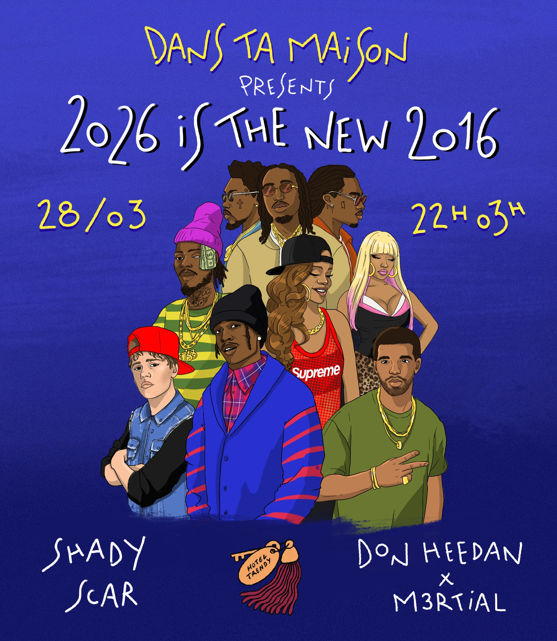Dans Ta Maison • 2026 Is The New 2016 • Hotel Trendy
