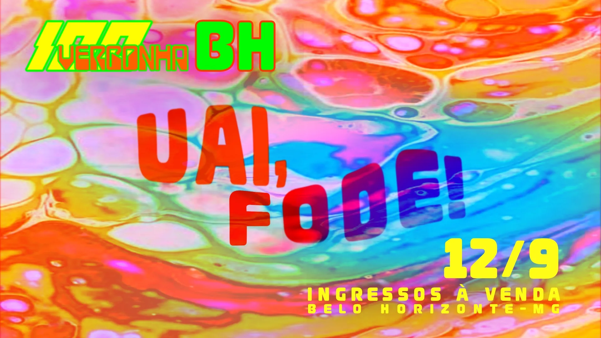 100vergonha Uai, Fode! >> Em Bh-Mg