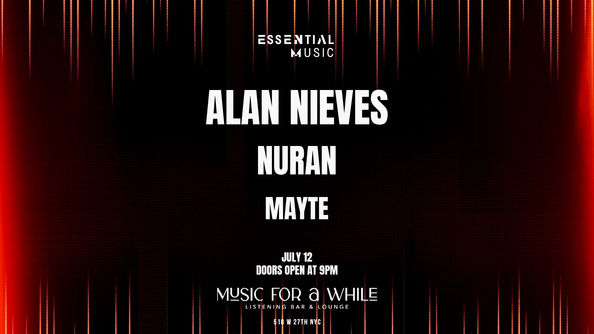 Essential Music X Alan Nieves, Nuran, Mayte