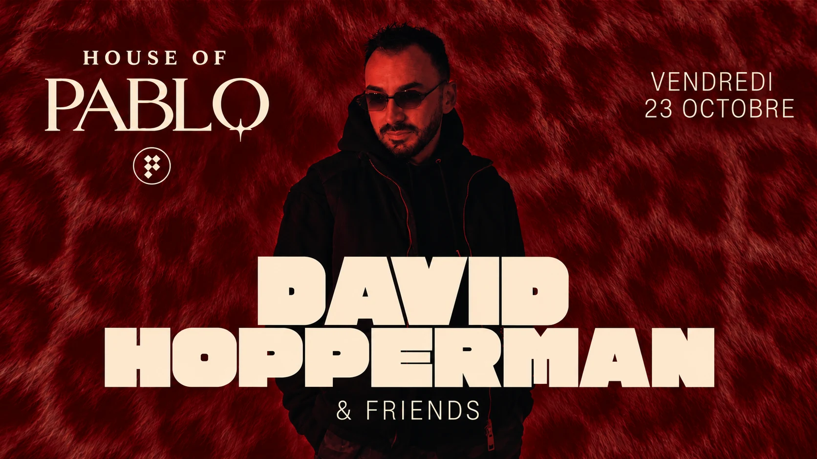 House Of Pablo- Vendredi 23 Octobre