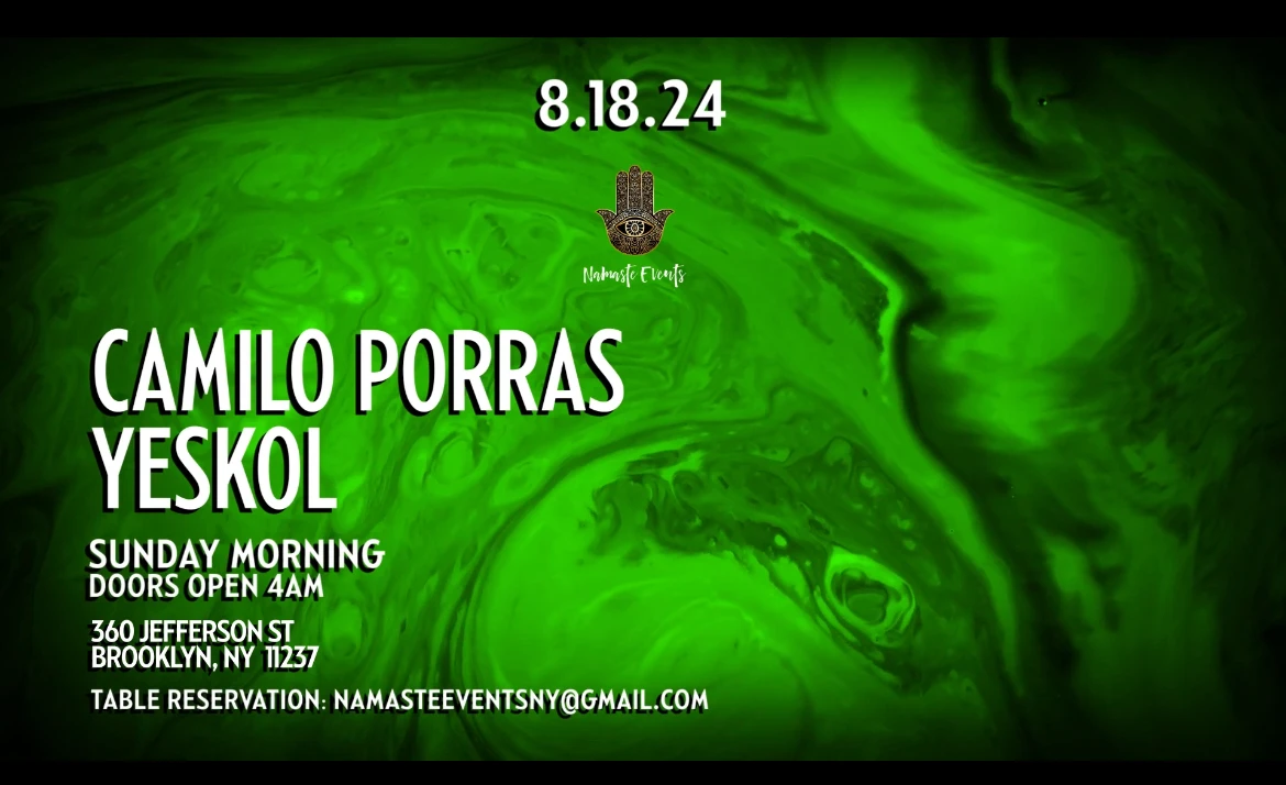 Namaste Presents The Afterparty W/ Camilo Porras & Yeskol