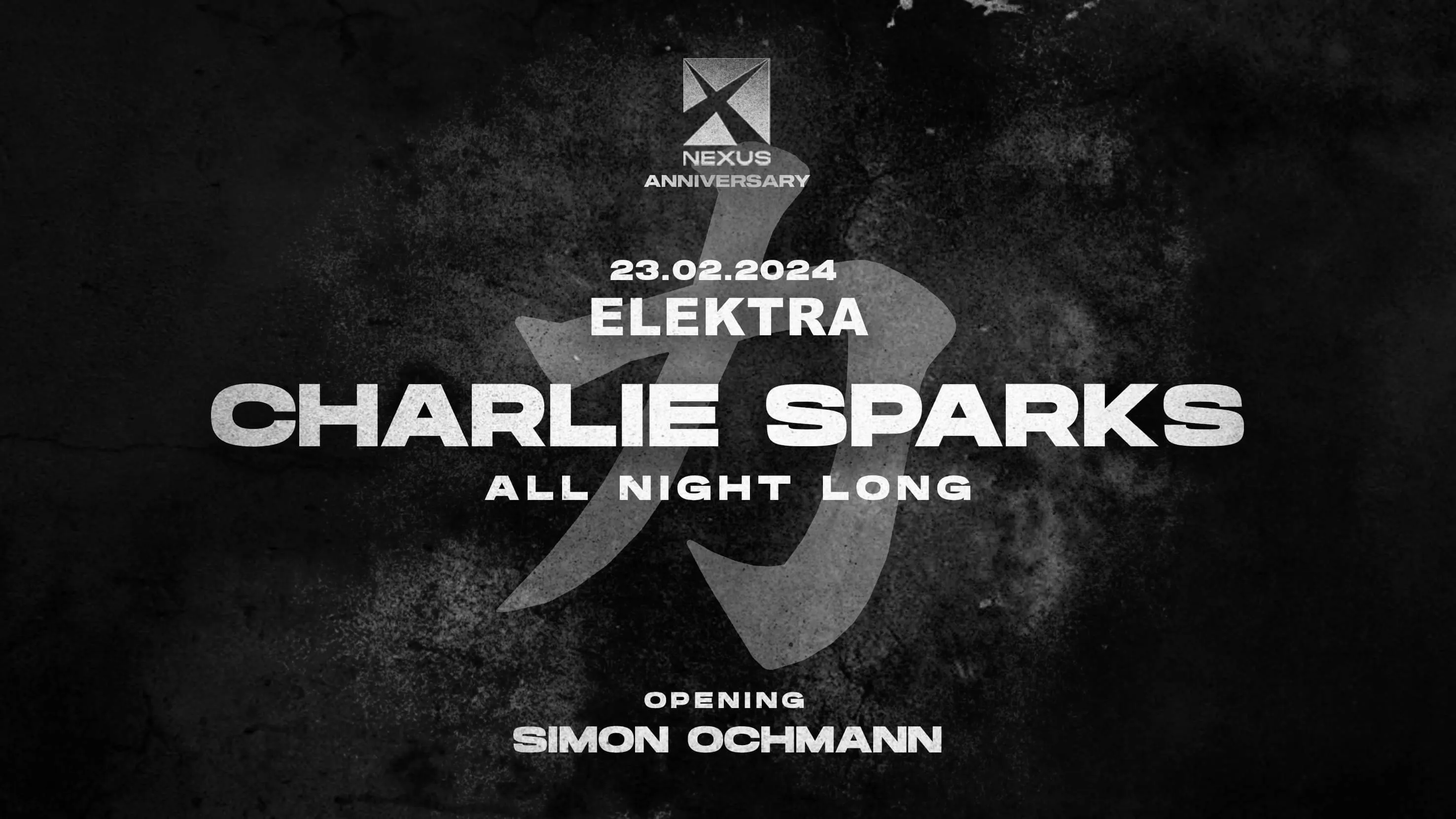 Elektra : Charlie Sparks All Night Long | Nexus Anniversary