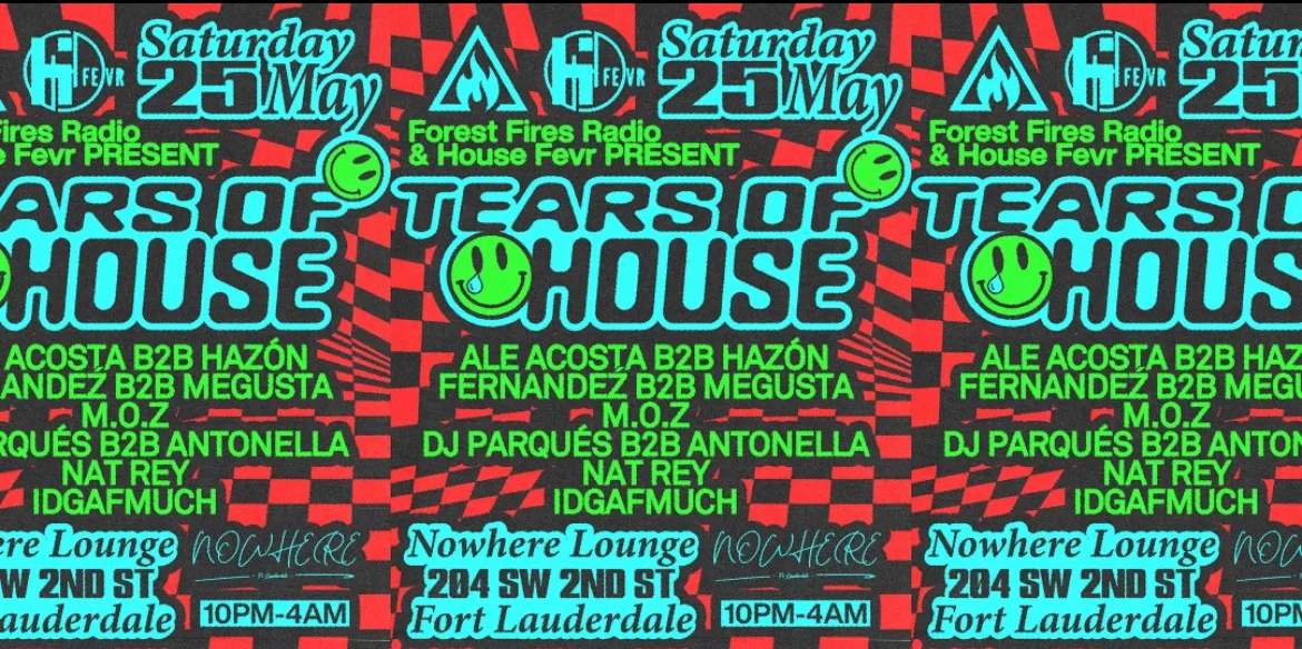 Tears Of House Saturday | Forest Fires Radio Showcase