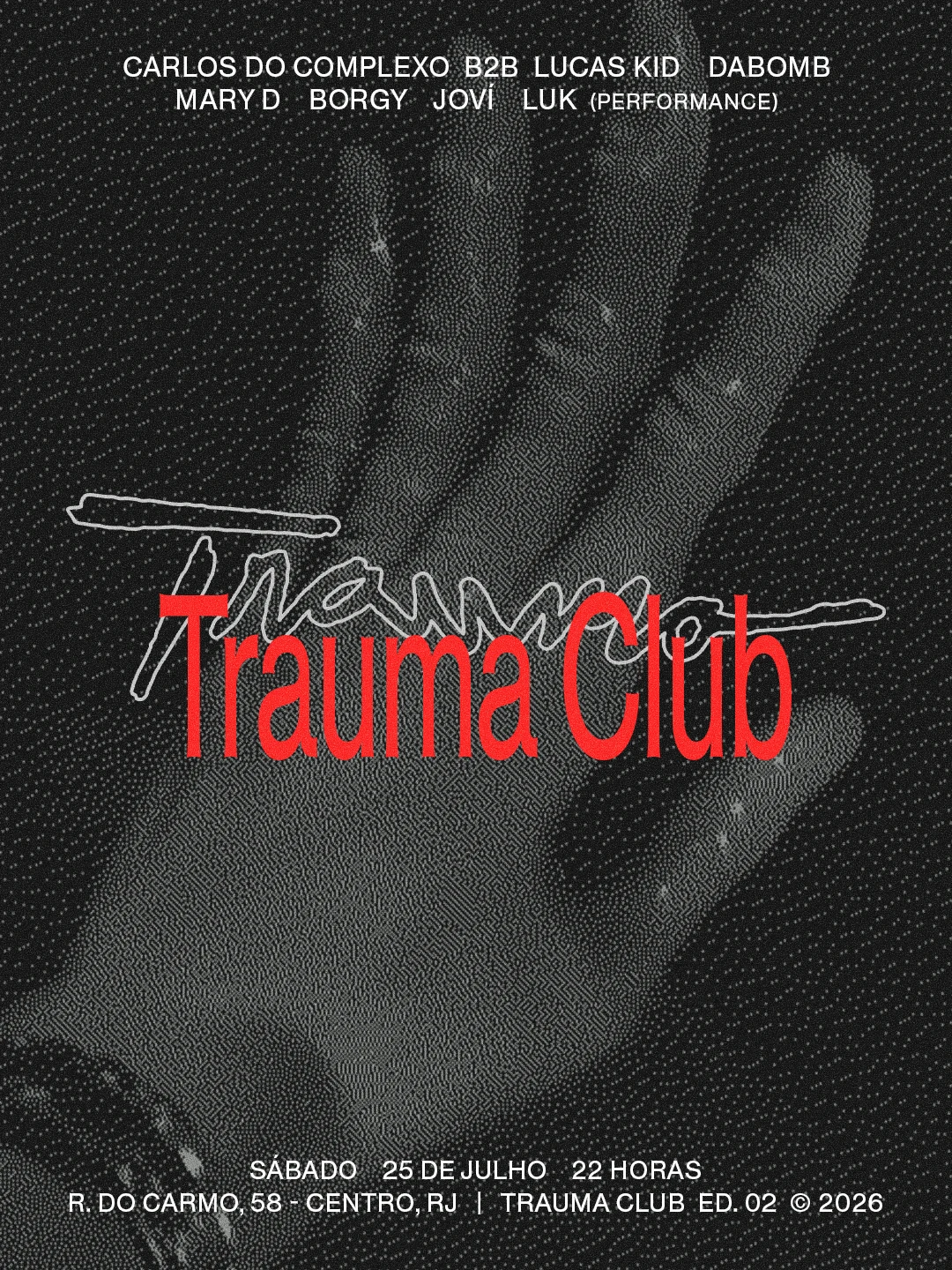 Trauma Club: Carlos Do Complexo B2b Lucas Kid, Mary D E +