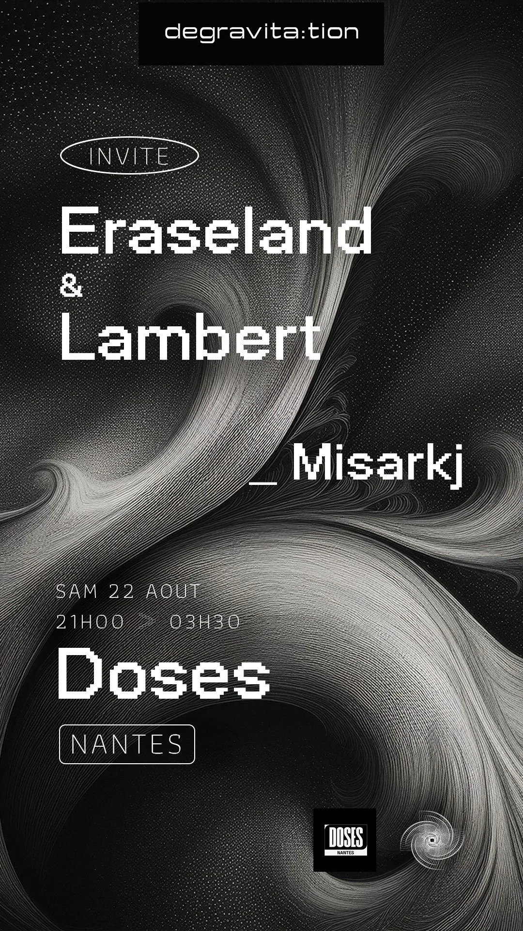 Degravita:Tion Invite • Eraseland & Lambert • At Doses