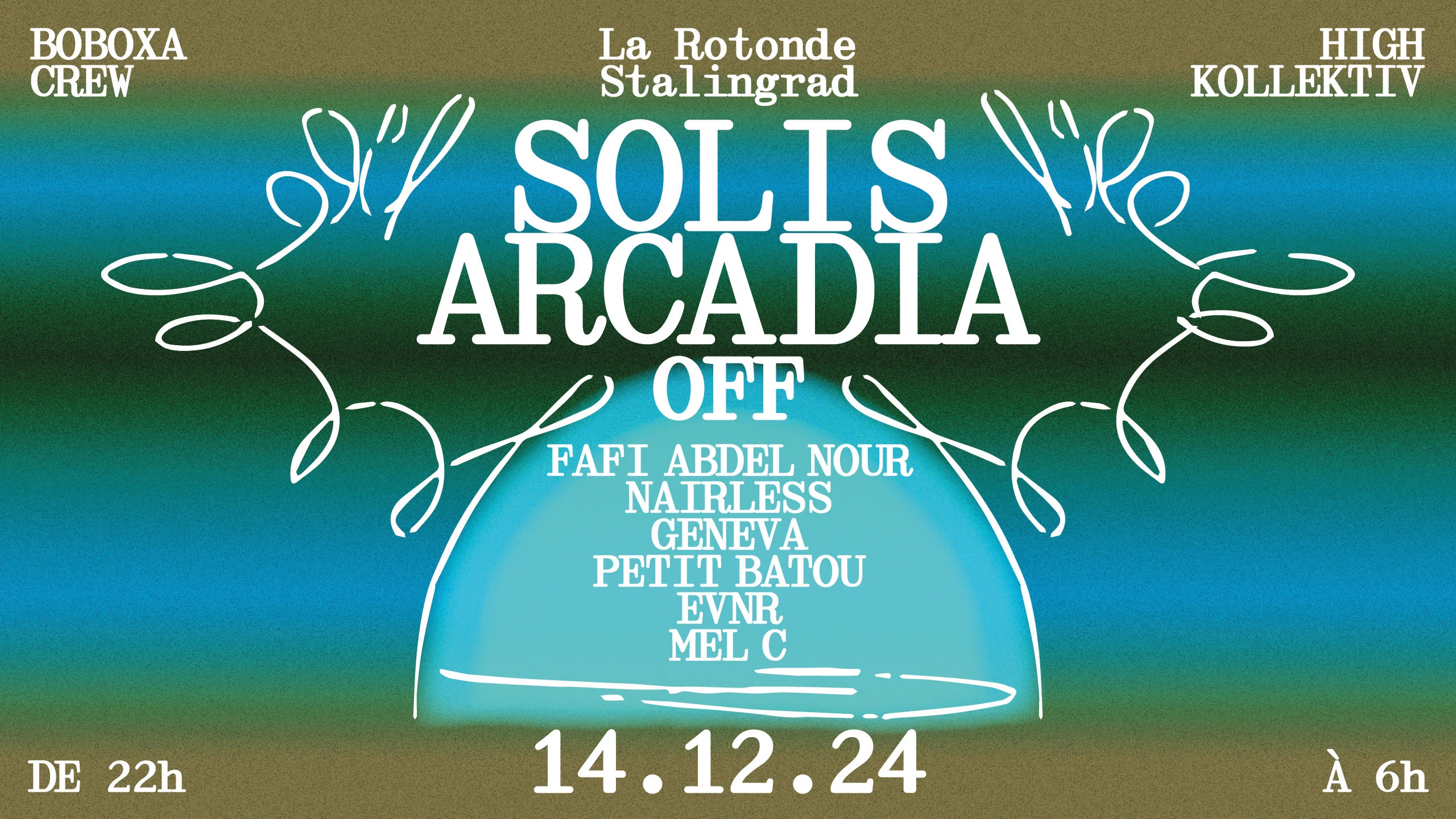Solis Arcadia Off: Fafi Abdel Nour · Mel C · Nairless & More