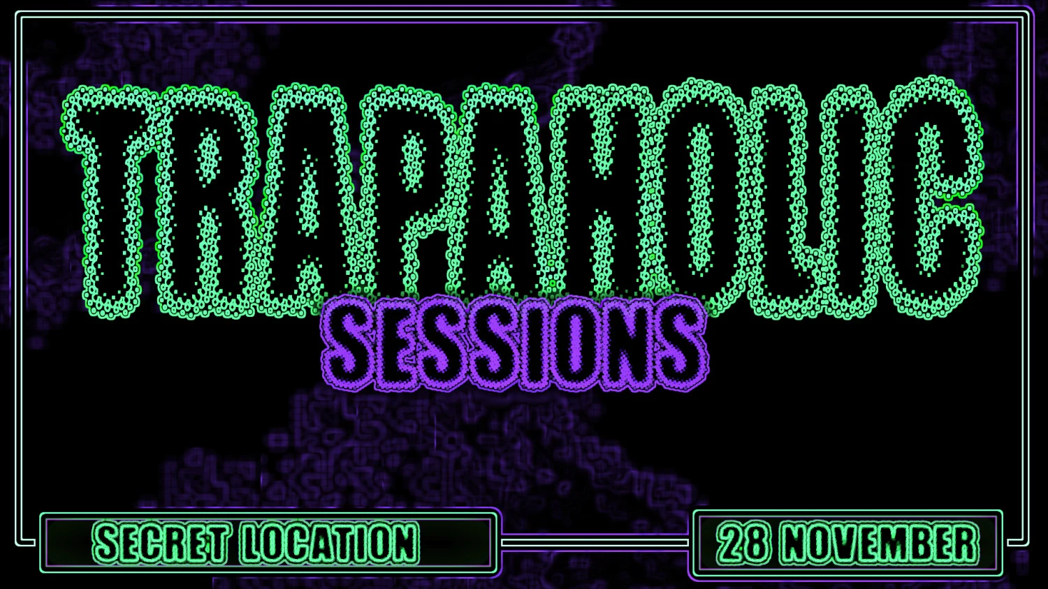 Trapaholic Session #1