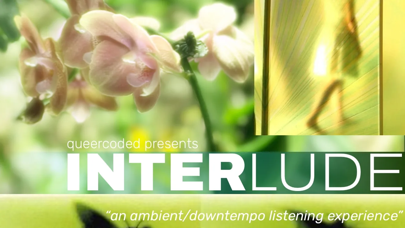 Queercoded Presents: Interlude