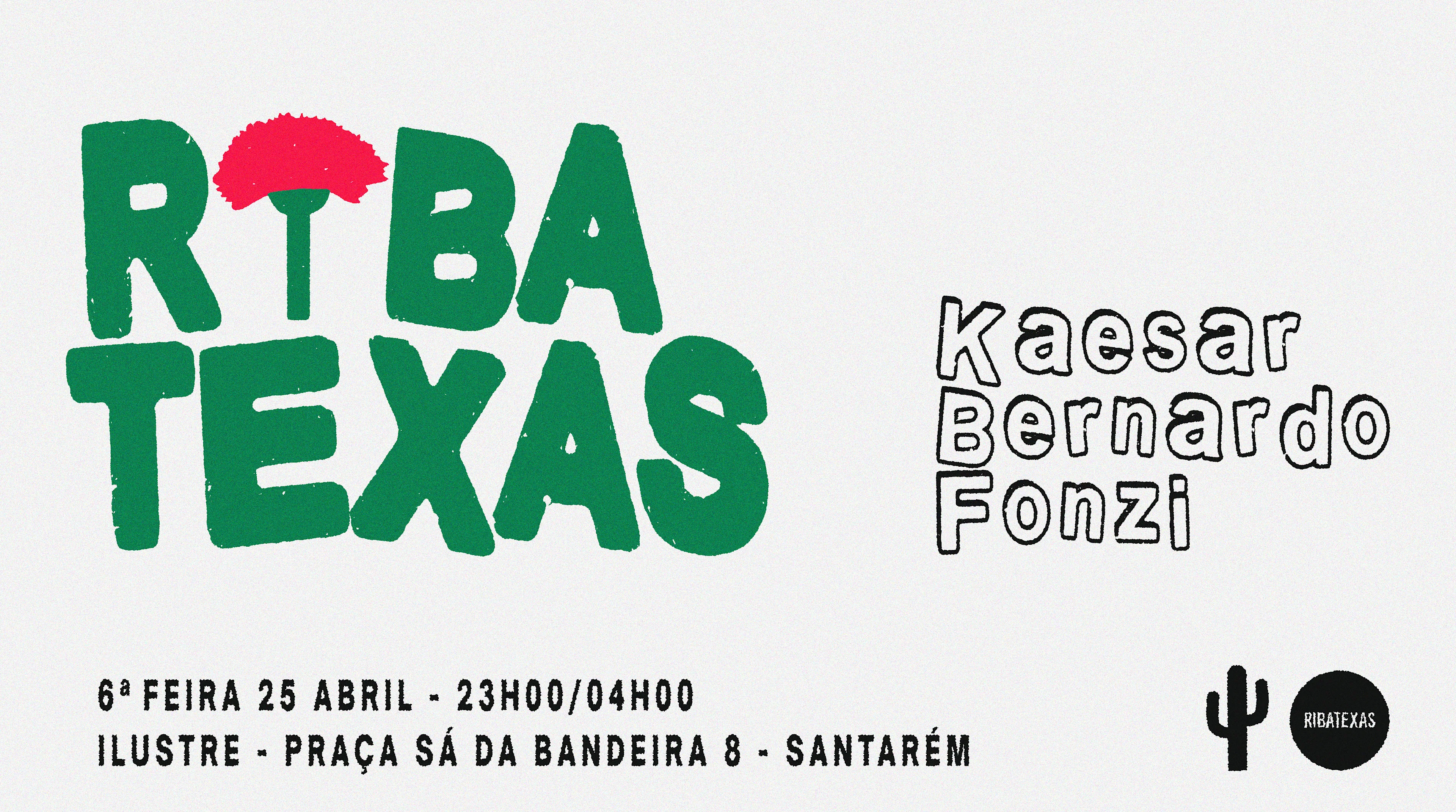 Ribatexas | 25 Abril | Kaesar - Bernardo - Fonzi