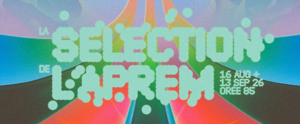 La Sélection De L'aprem (13 Septembre)