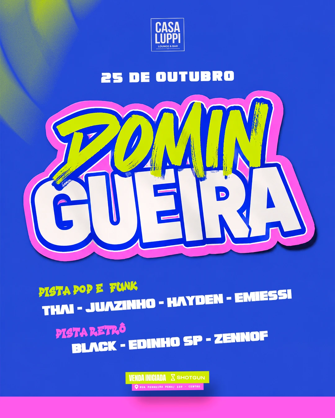 Domingueira - 25/10