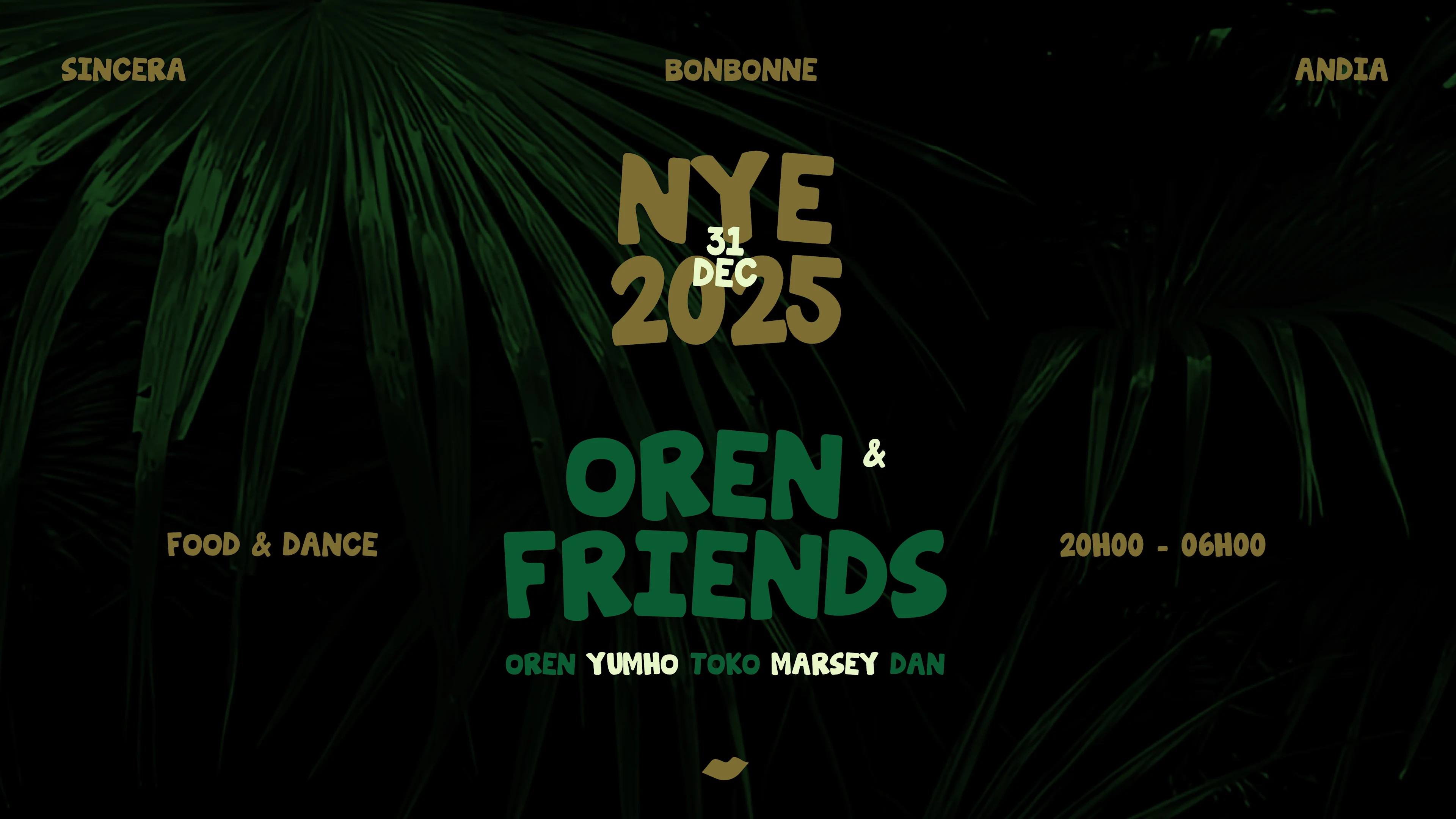New Year W/ Bonbonne & Sincera At Andia