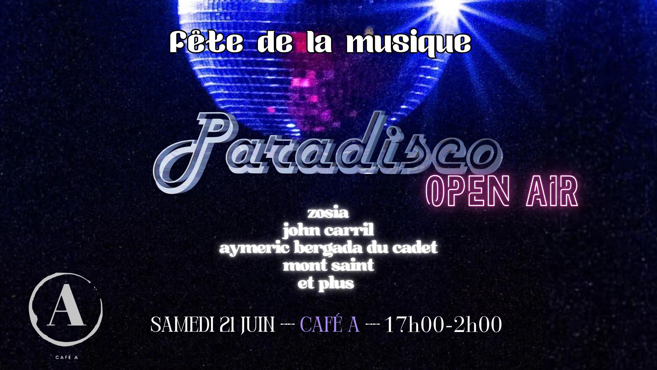 Paradisco Open Air - Café A - Fête De La Musique 2025