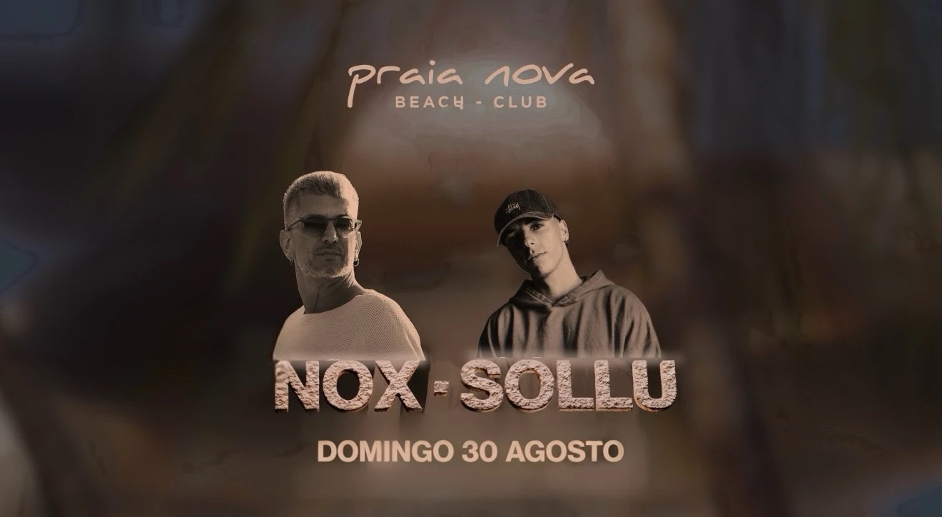 Nox • Sollu @ Praia Nova Beach Club