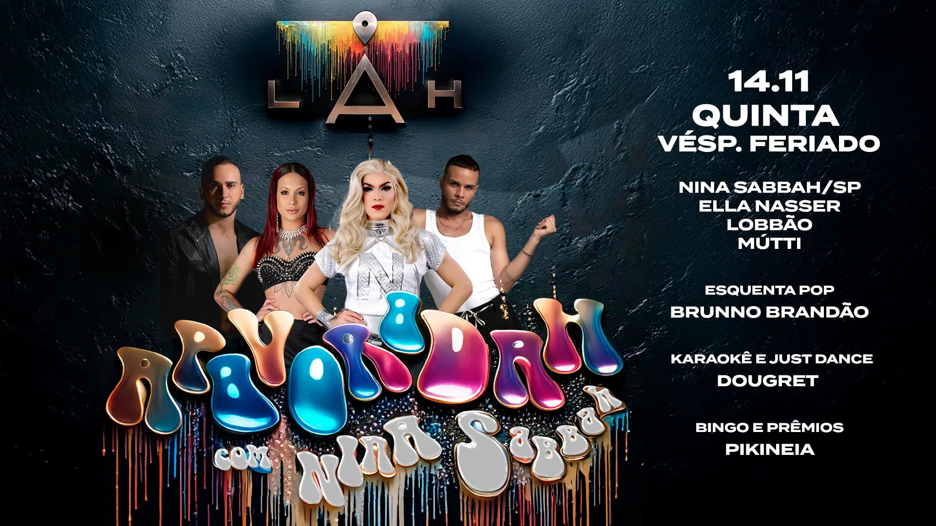 14/11 - Apavoradah Com Nina Sabbah (Véspera De Feriado)