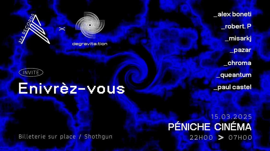 324 Records X Dégravita:Tion Invite Enivrèz-Vous