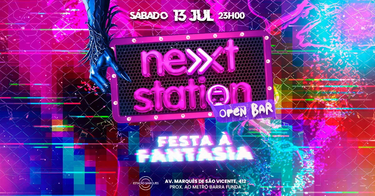 Next Station » Festa À Fantasia « Open Bar (13/07)