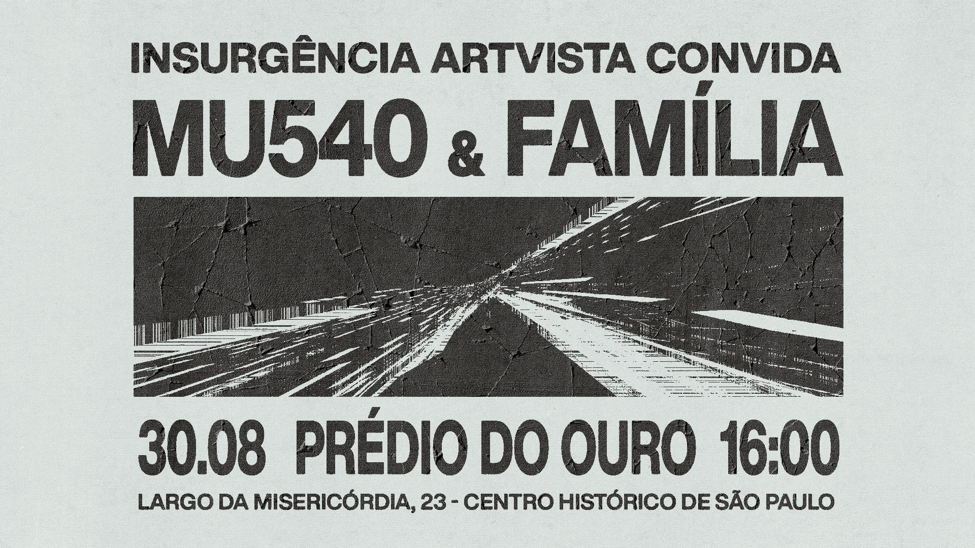 Mu540&Fam X Insurgência Artvista