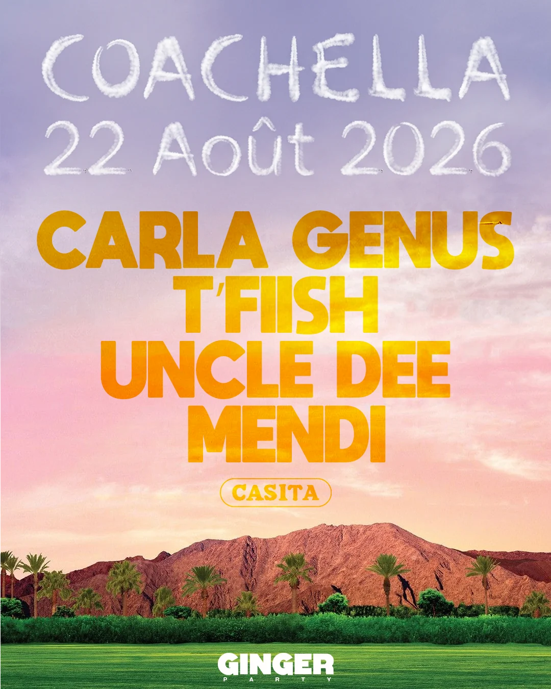 Sam 22 - Ginger Party X Casita • Coachella Edition