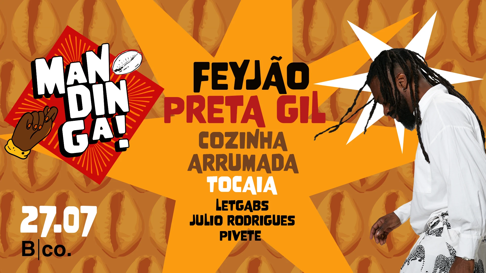 Mandinga | 27/07 | Feyjão Part. Preta Gil, Cozinha, Tocaia+