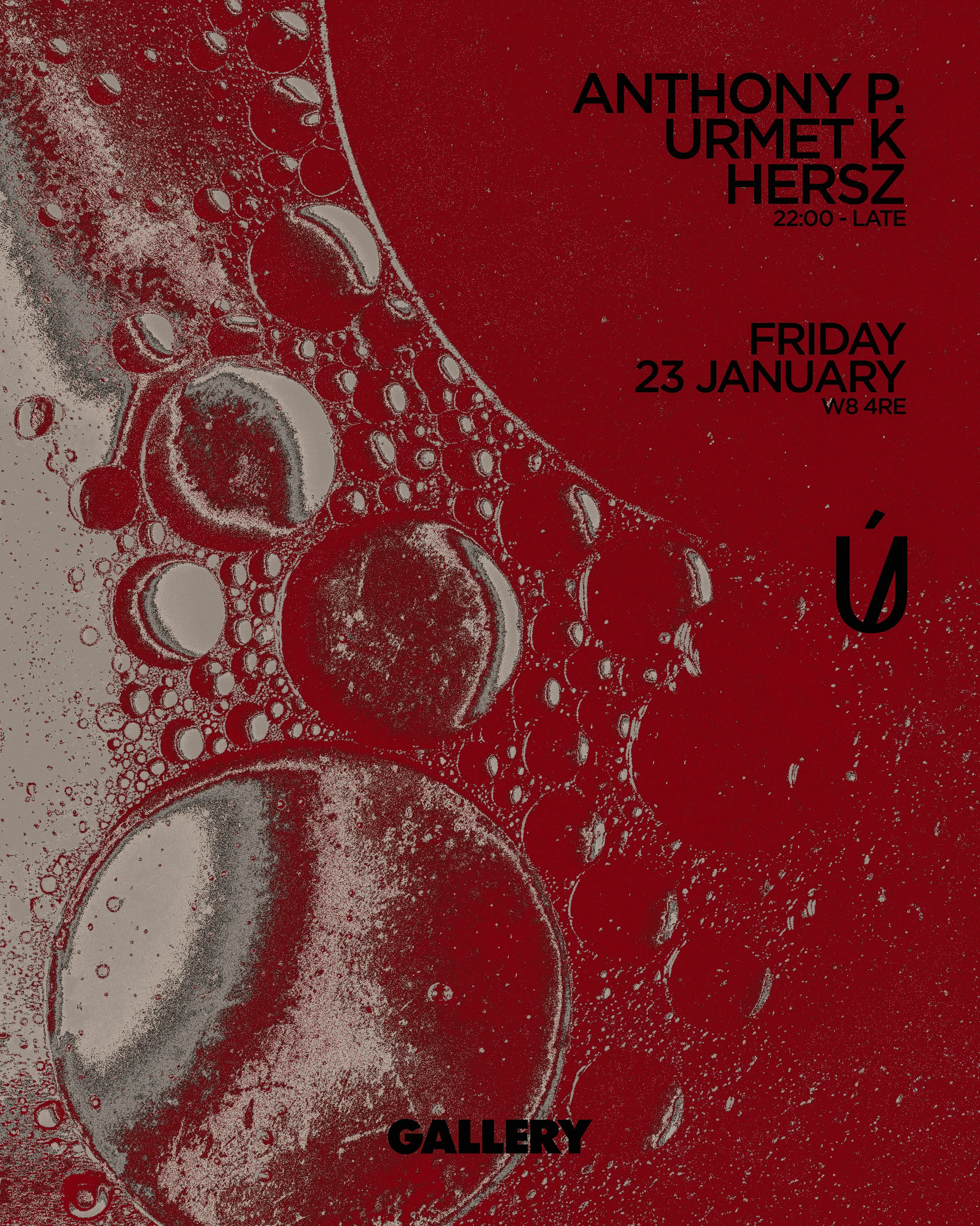 Úmana X Gallery London - Anthony P. X Urmet K X Hersz