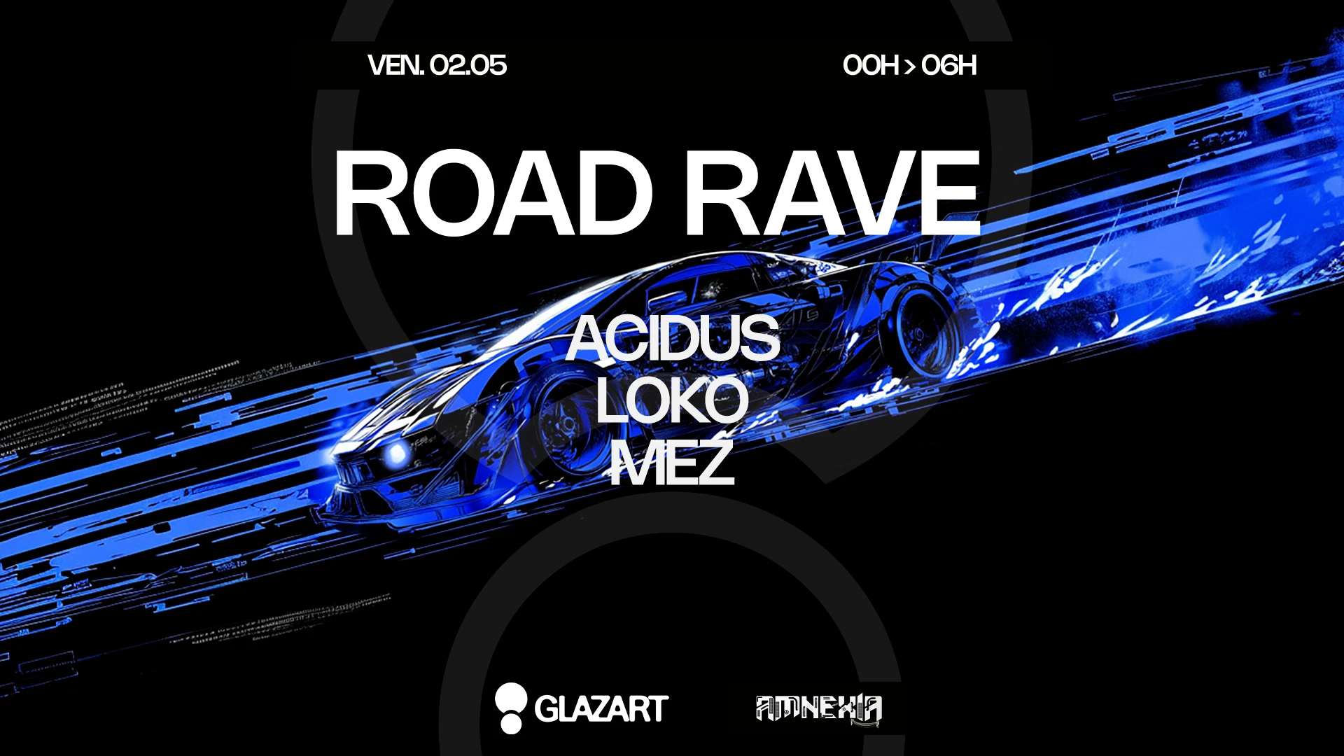 Road Rave : Acidus - Loko - Mez