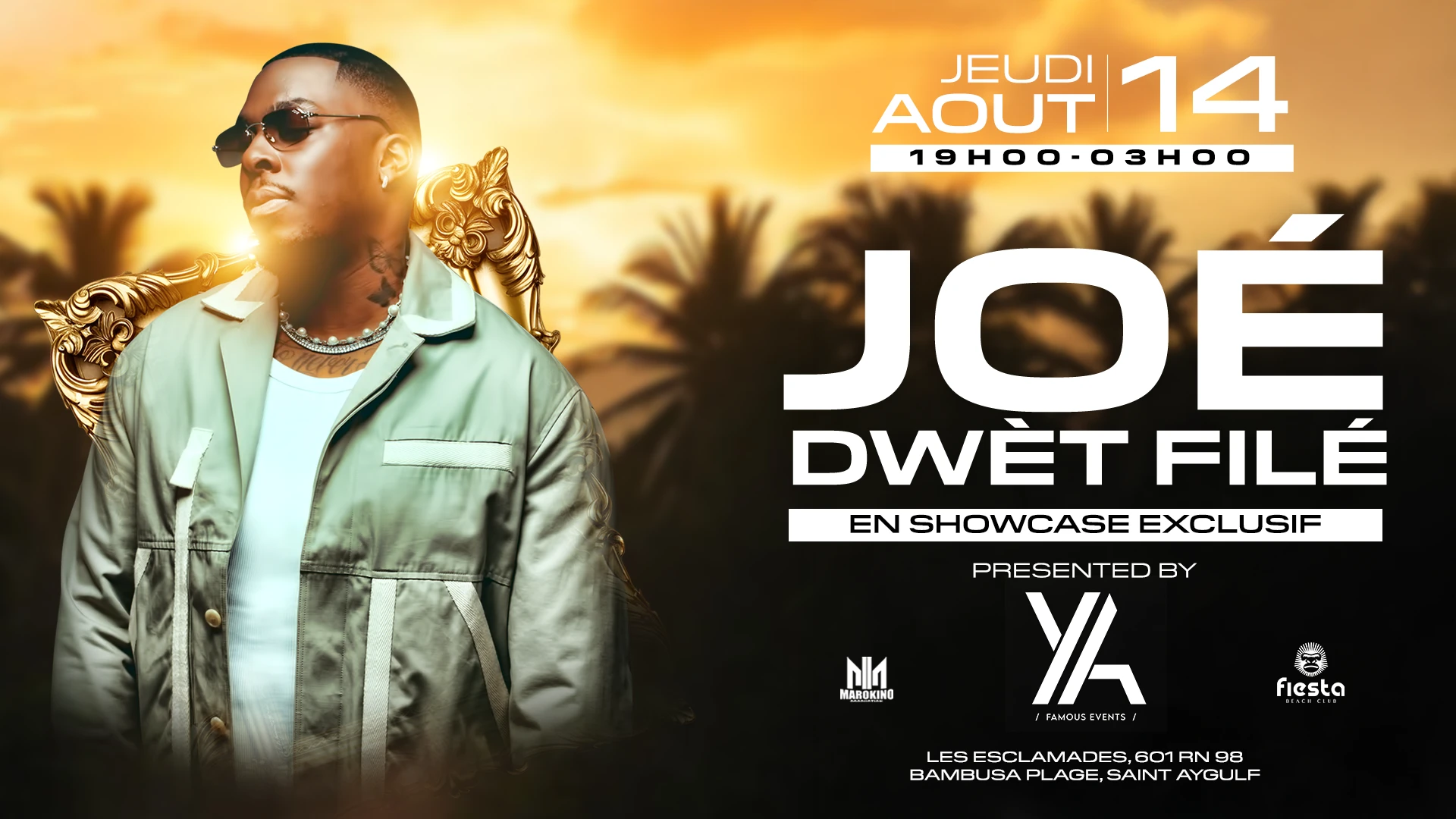 14.08 - Joé Dwèt Filé En Showcase - Fiesta Beach Club
