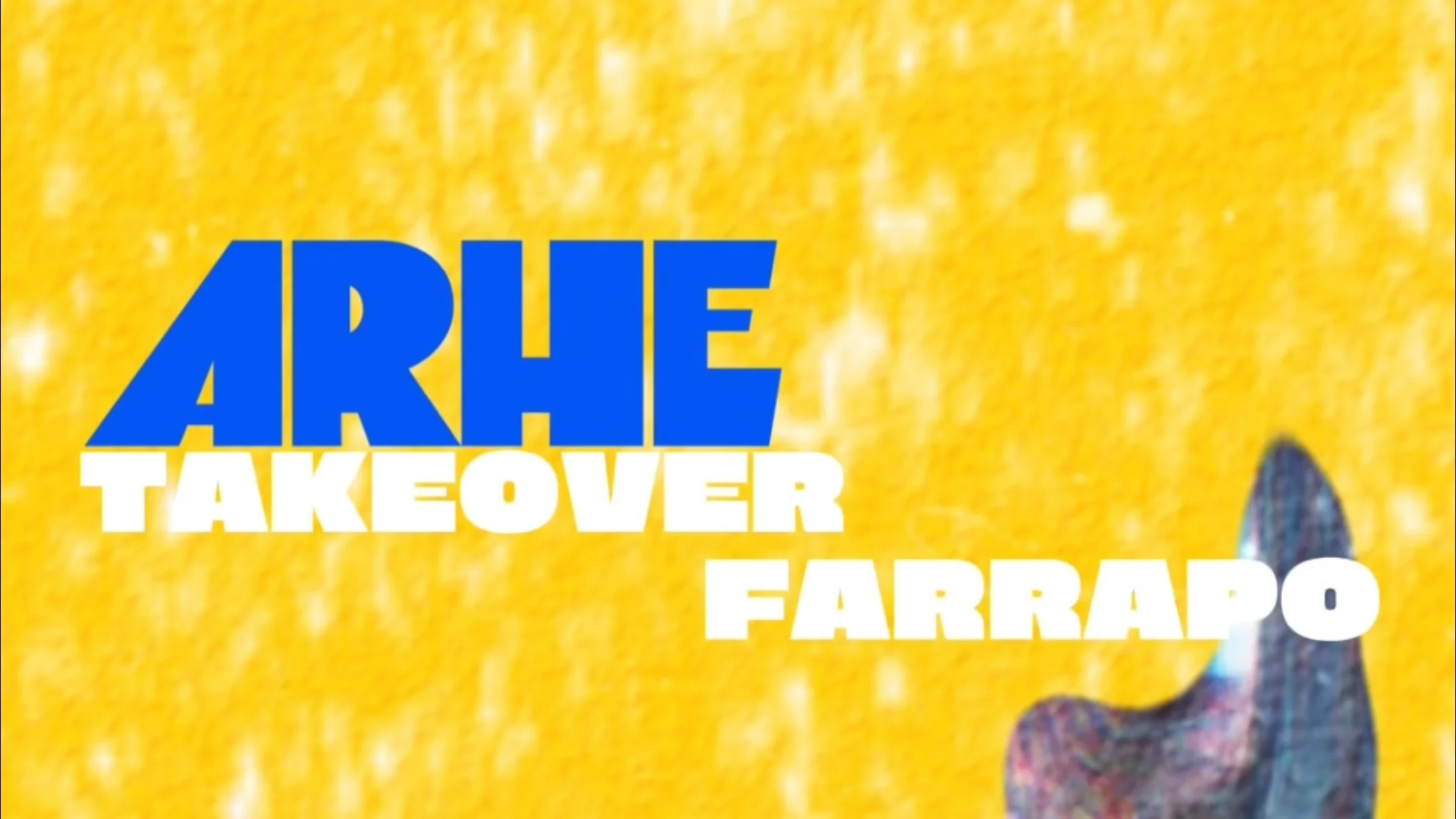 Arhe Takekover Farrapo