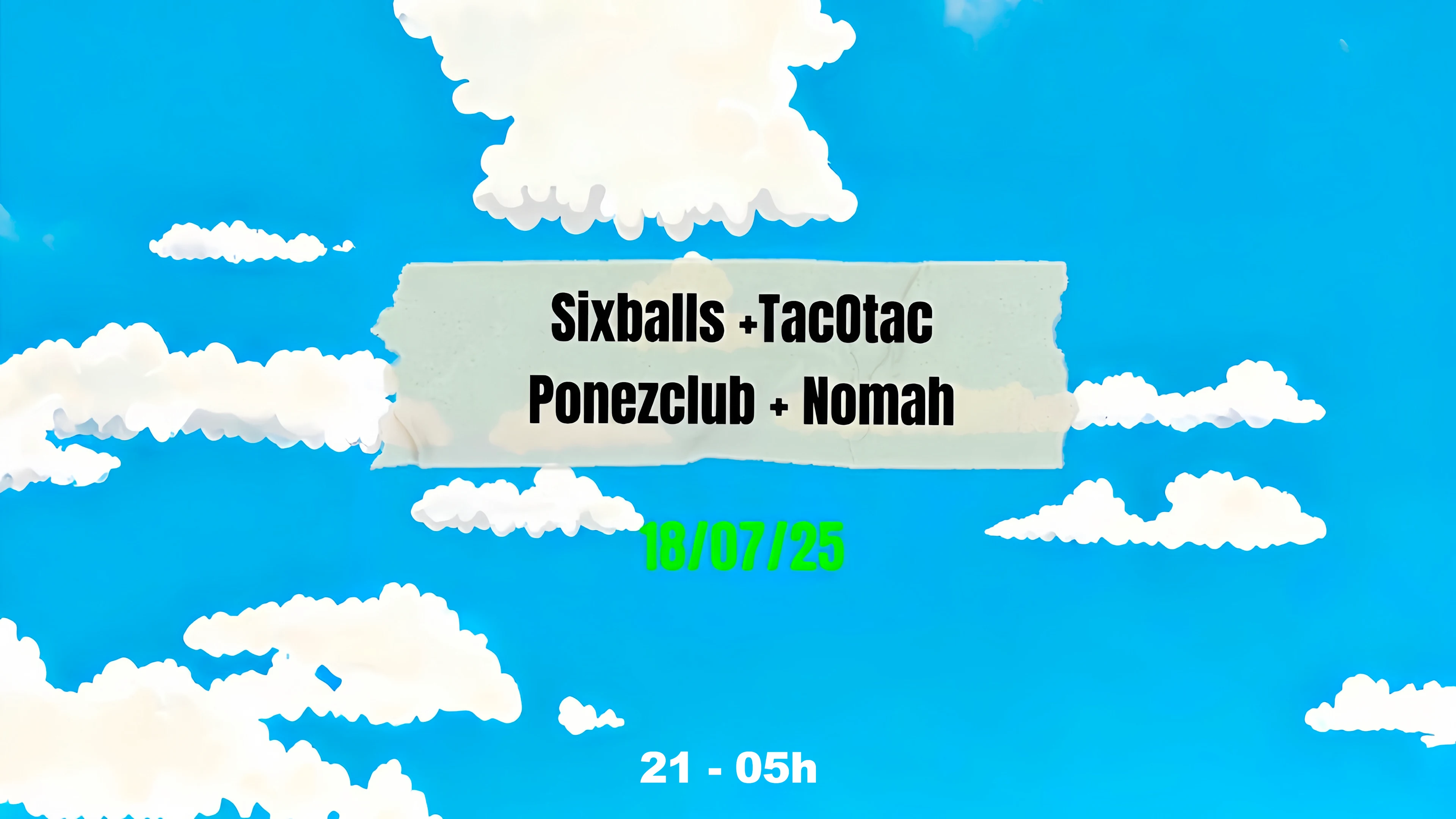 Sixballs Invite : Tacotac & Ponezclub