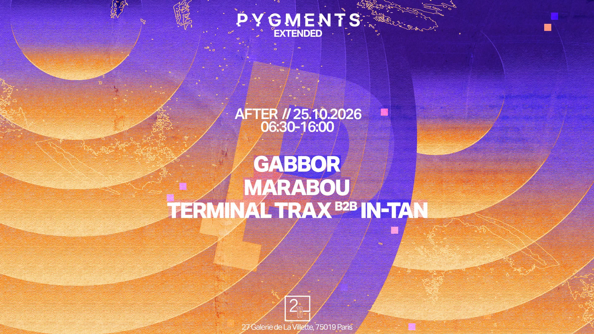 Pygments Afterparty : Gabbor, Marabou, In-Tan B2b Terminal..