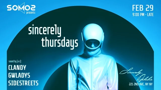 Somos: Sincerely Thursdays (Feb 29)