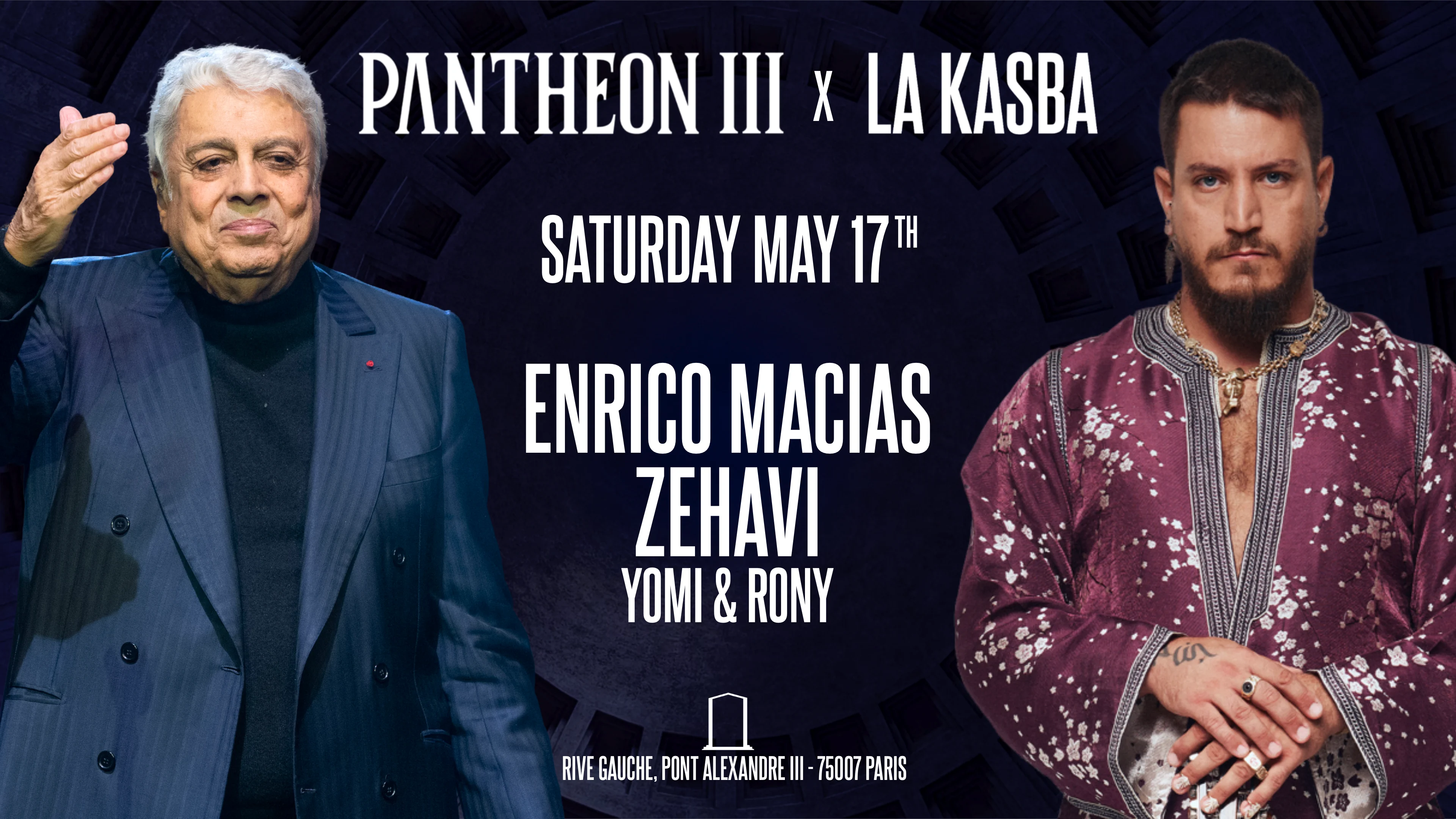 Pantheon Presents : Enrico Macias, Zehavi, Yomi&Rony - 17/05