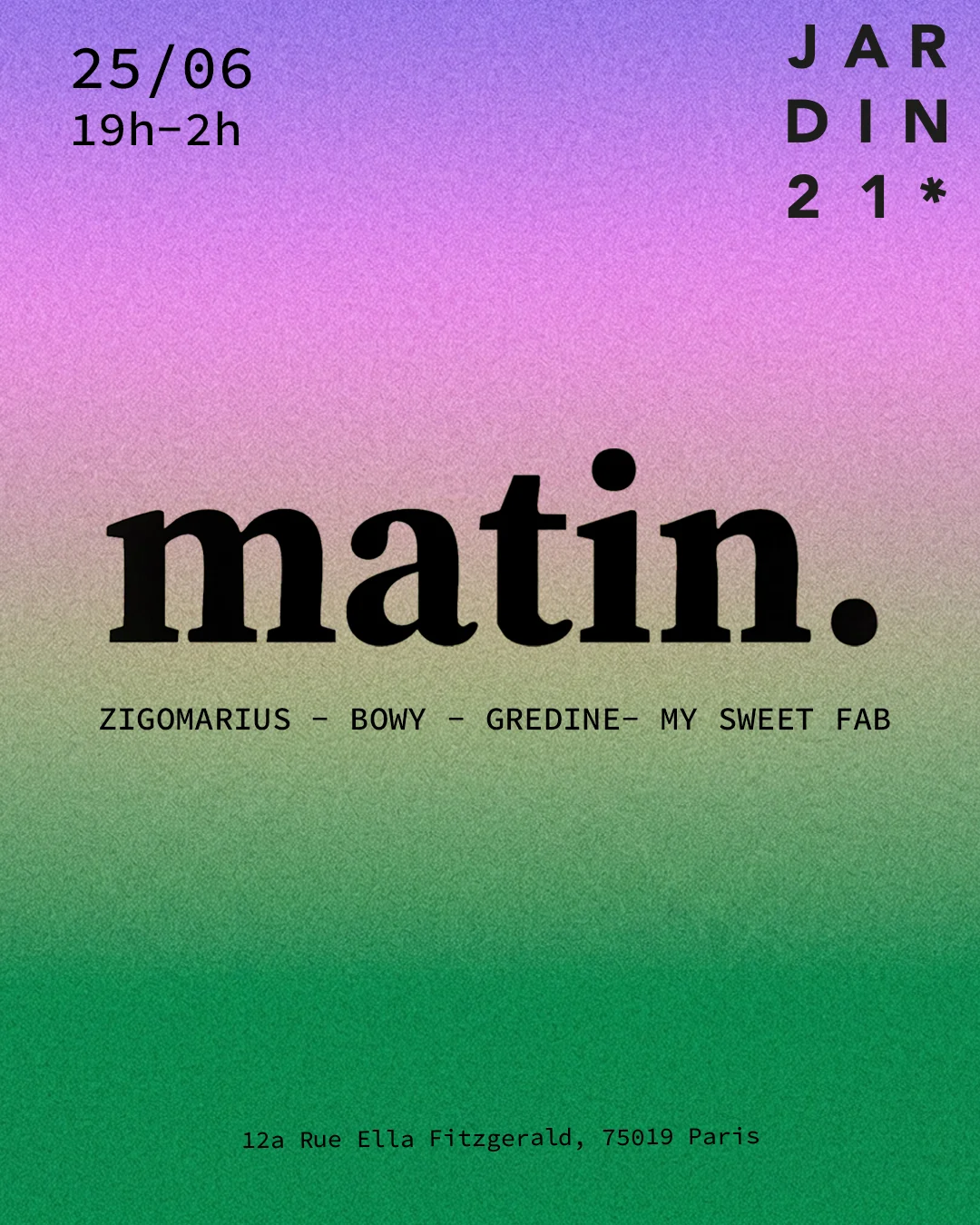 Matin. X Jardin21 - Open Air