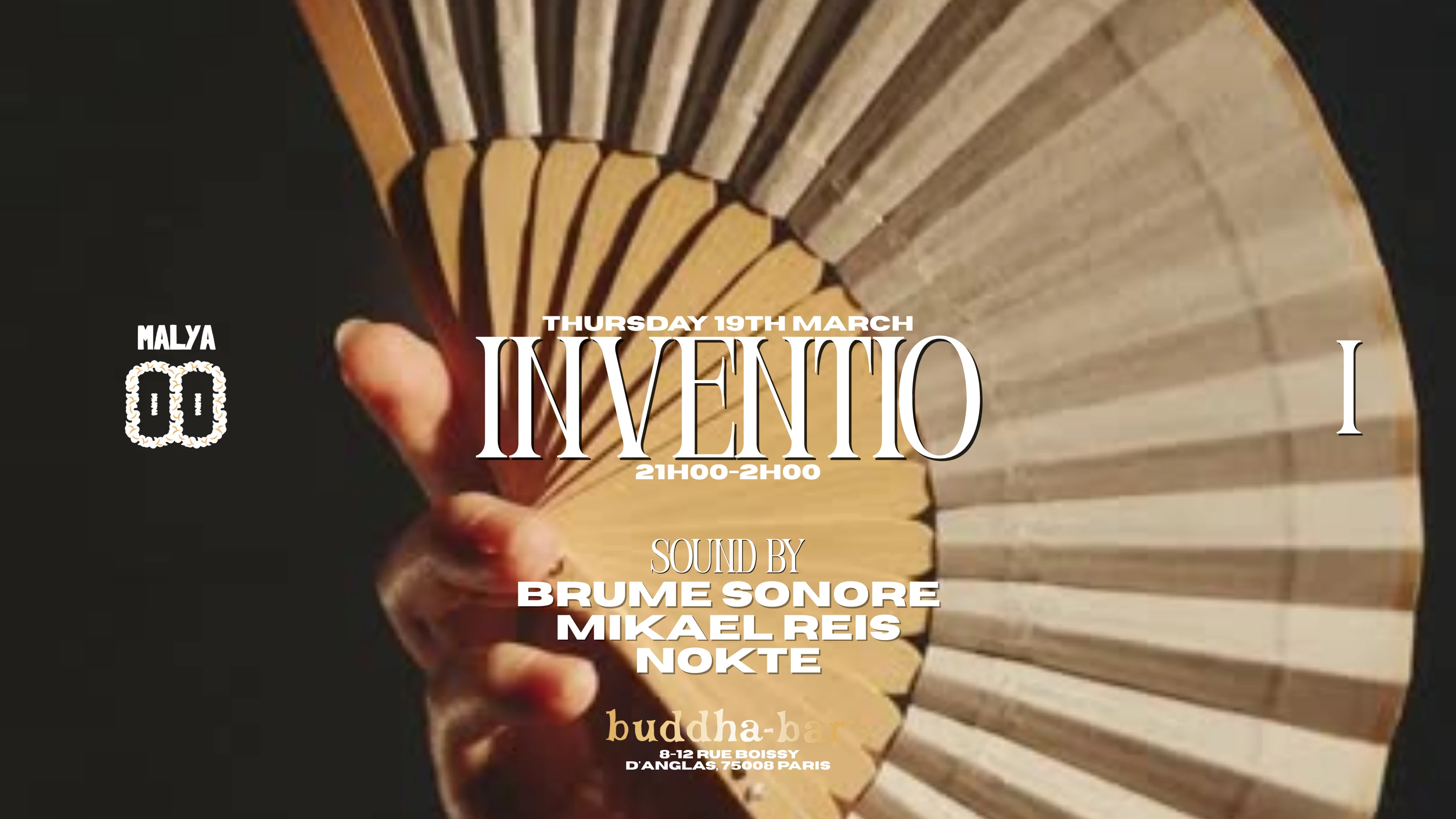 Inventio X Malya - Buddha Bar Paris