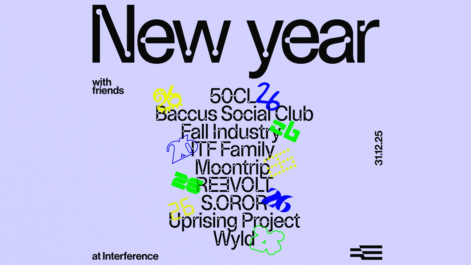 [Complet] - New Year W/ Friends — Interference