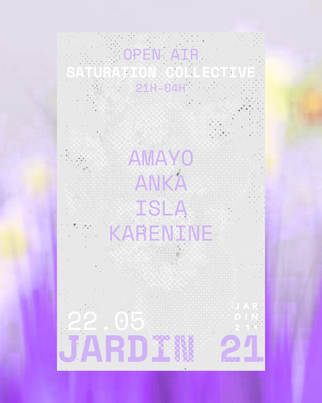 Saturation Collective X Jardin21 - Open Air
