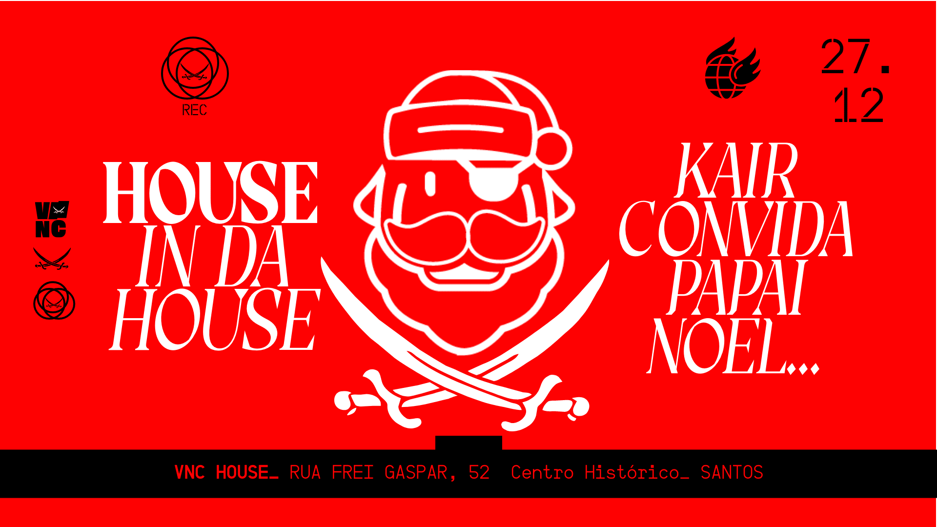 Kair Convida Papai Noel @ Vnc House