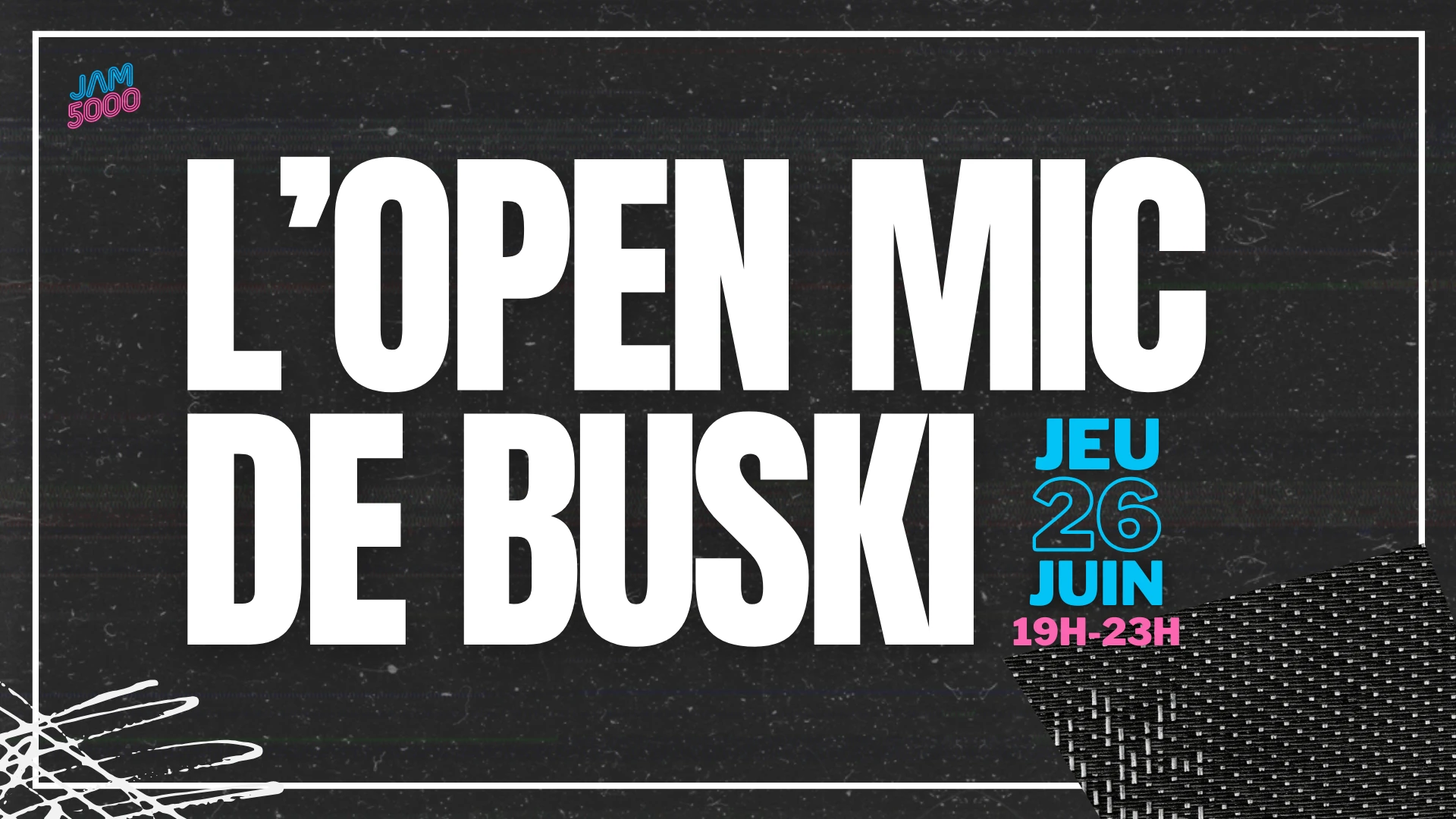 L'open Mic De Buski - 26 Juin